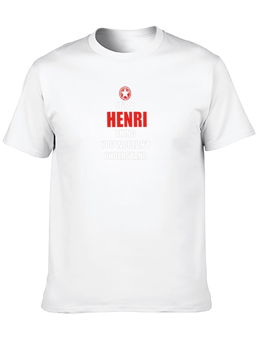 Its a HENRI Thing - Novelty Graphic T-Shirt