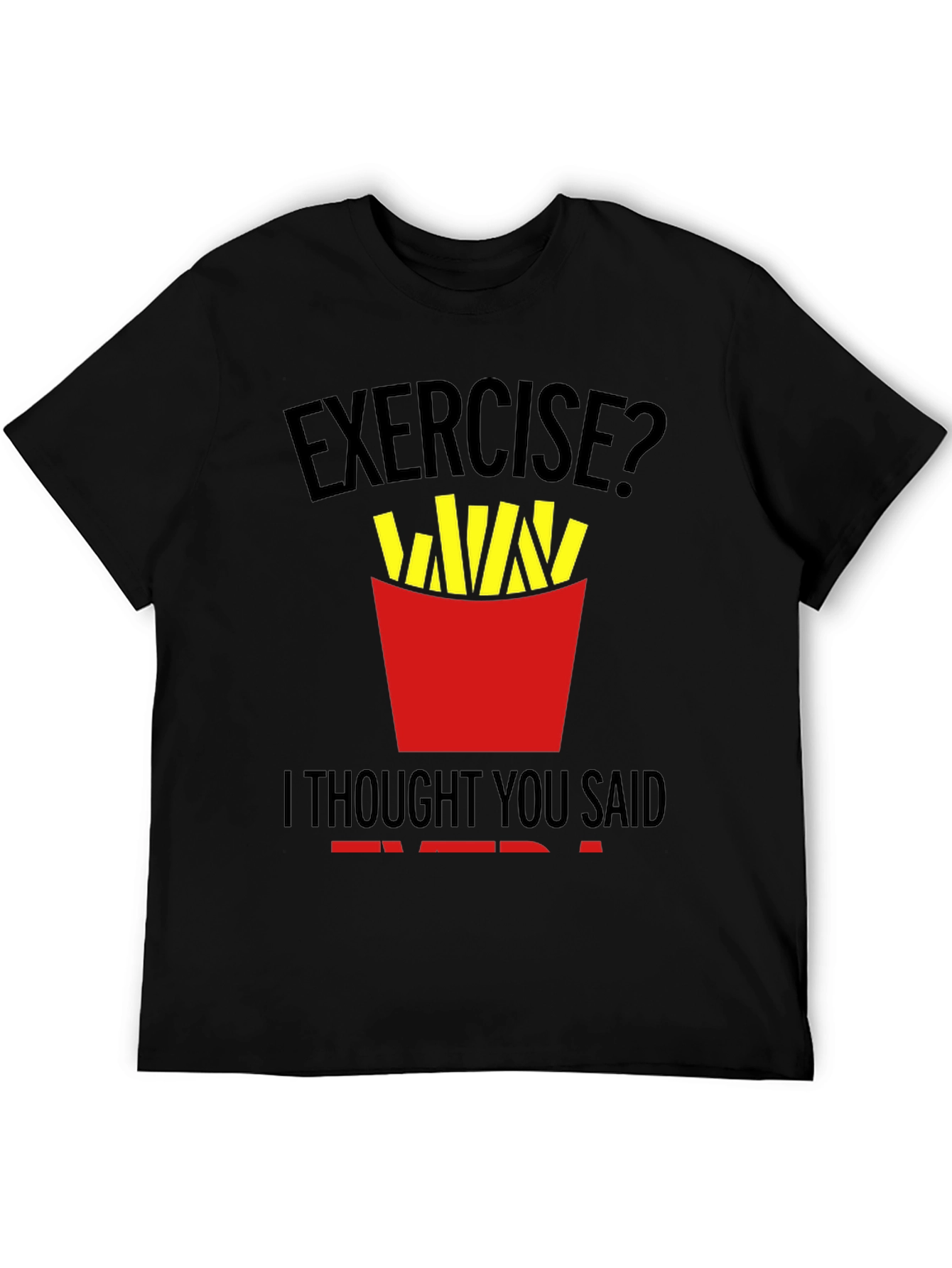 Funny Exercise Fries T-Shirt