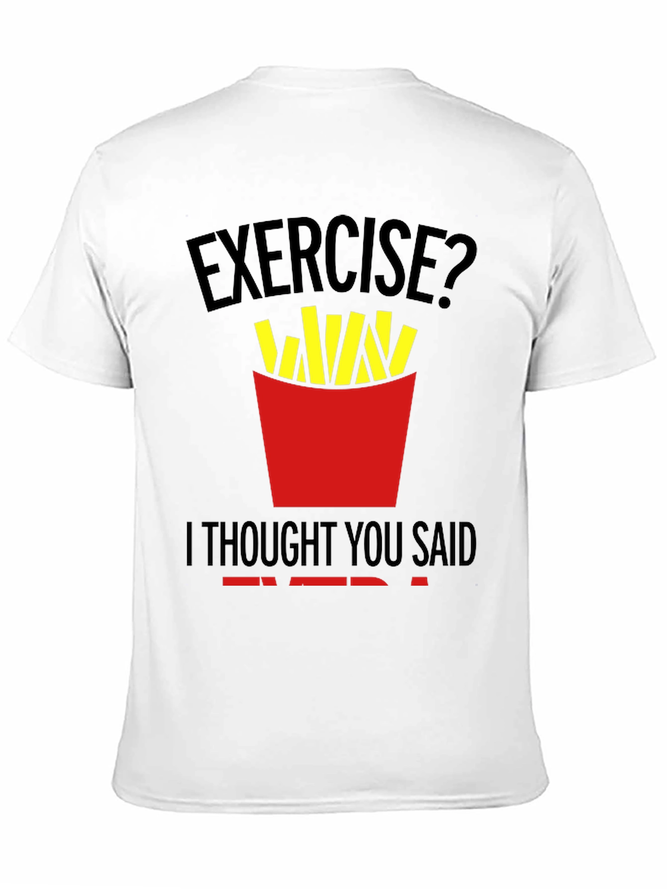 Funny Exercise Fries T-Shirt