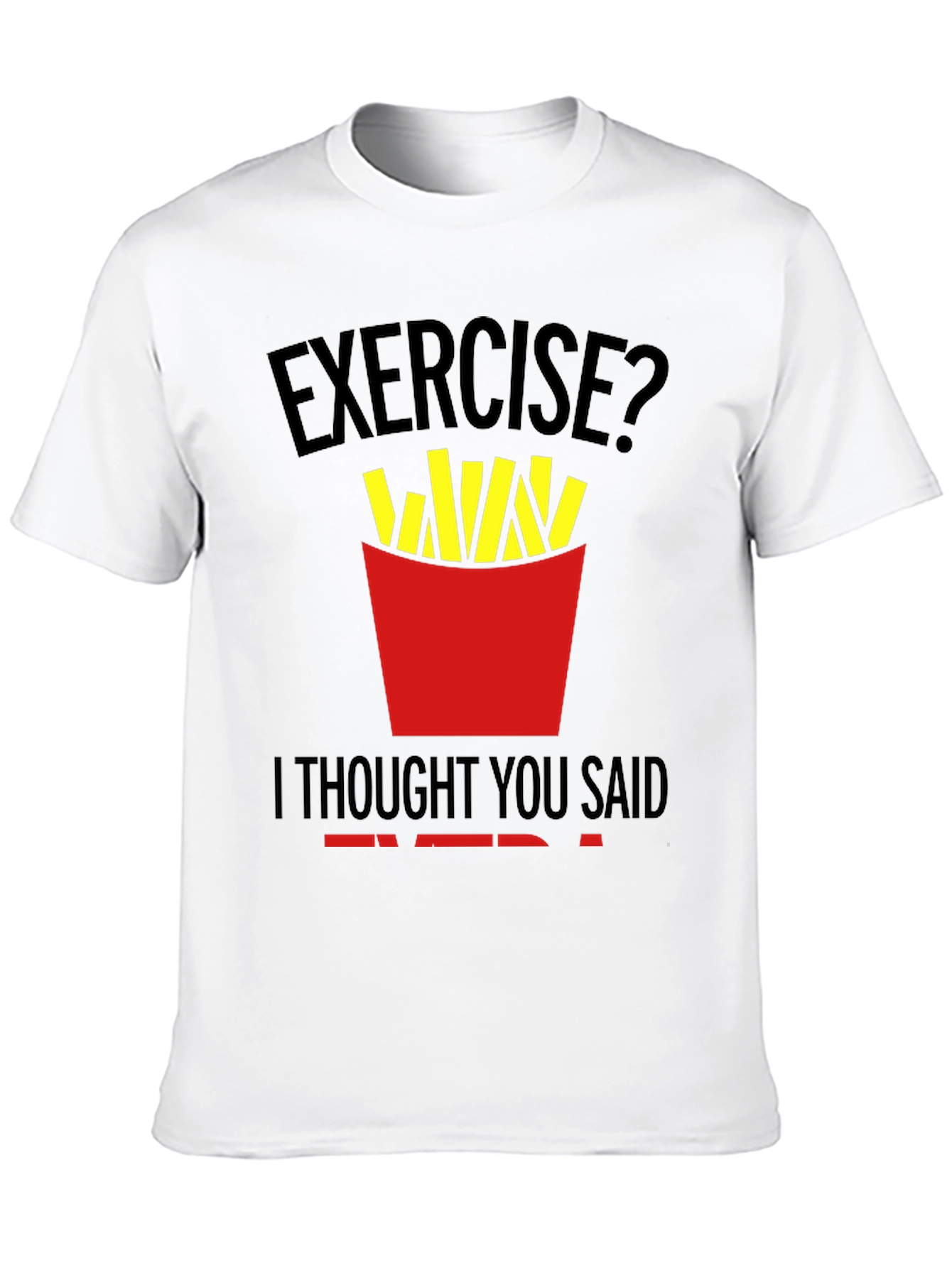 Funny Exercise Fries T-Shirt