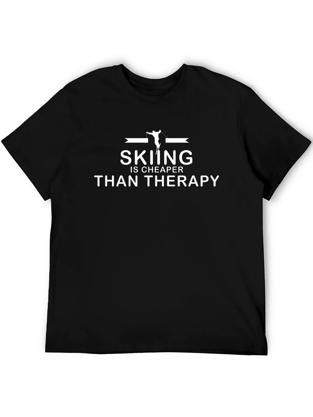 Skiing is Cheaper Than Therapy Graphic Tee