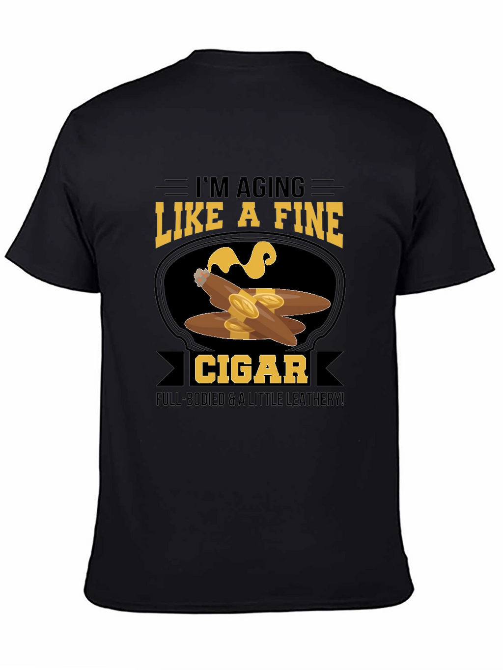 Aging Like a Fine Cigar T-Shirt