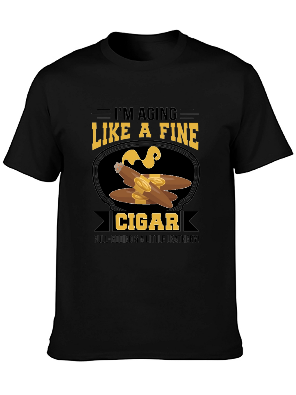 Aging Like a Fine Cigar T-Shirt