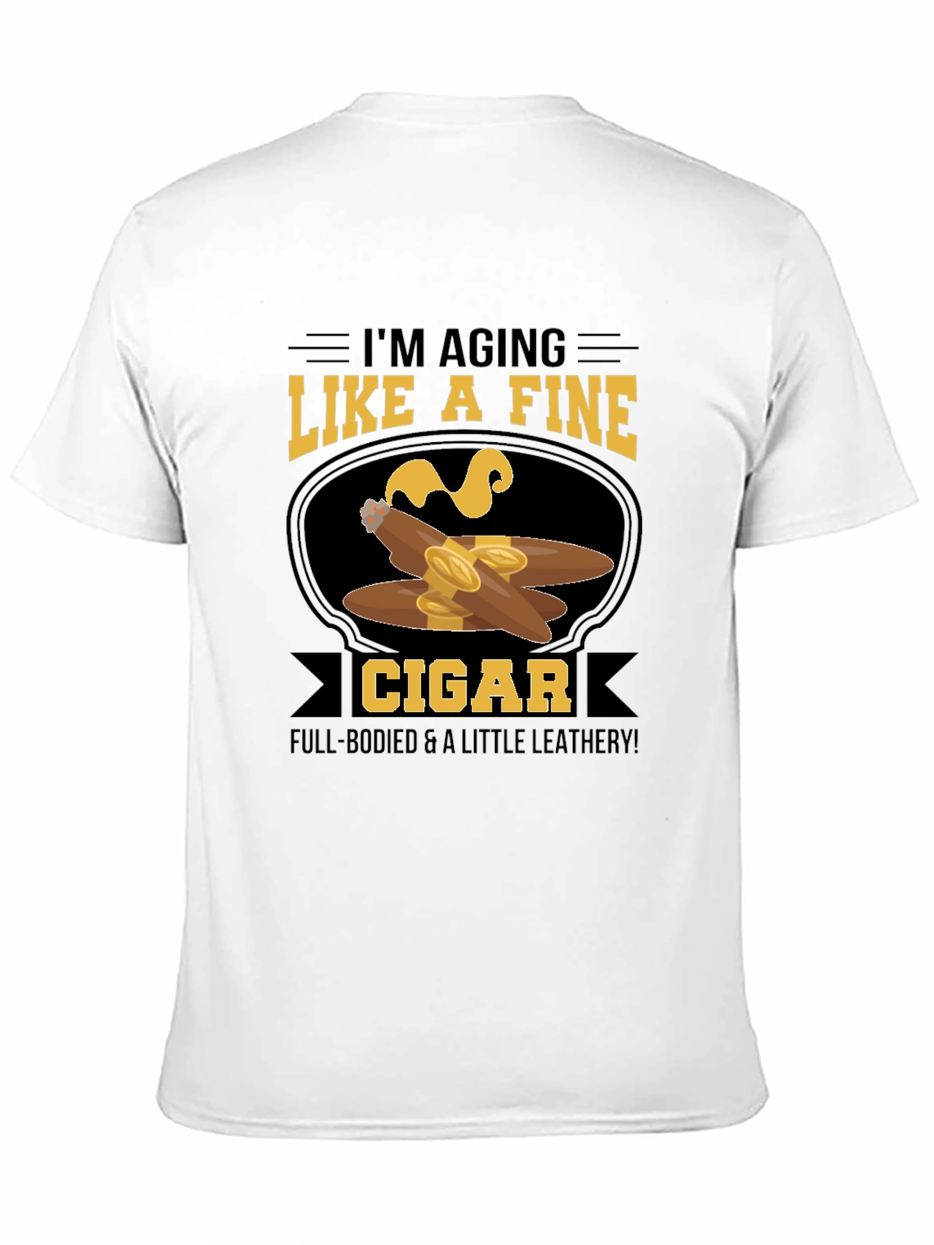 Aging Like a Fine Cigar T-Shirt