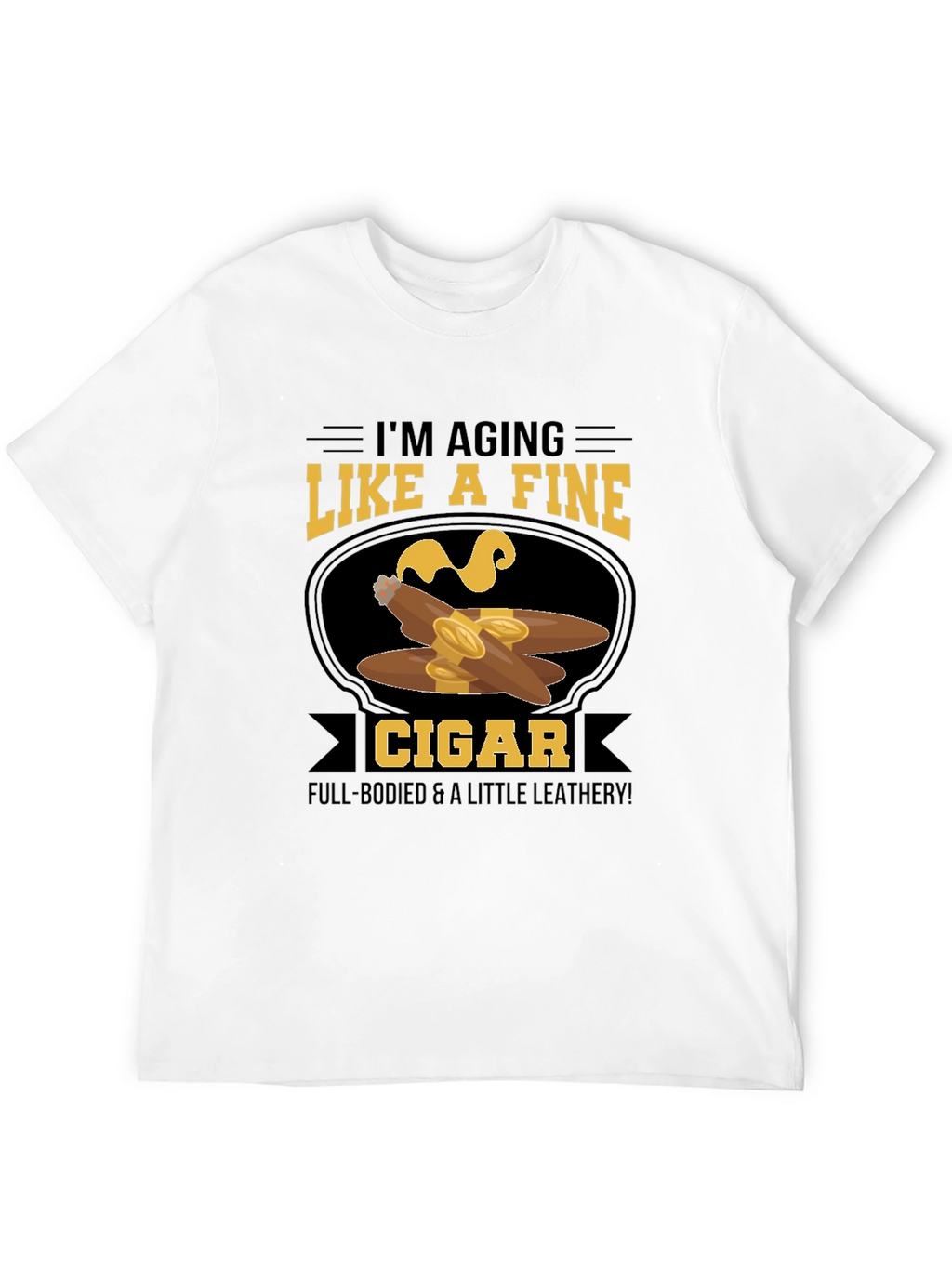 Aging Like a Fine Cigar T-Shirt