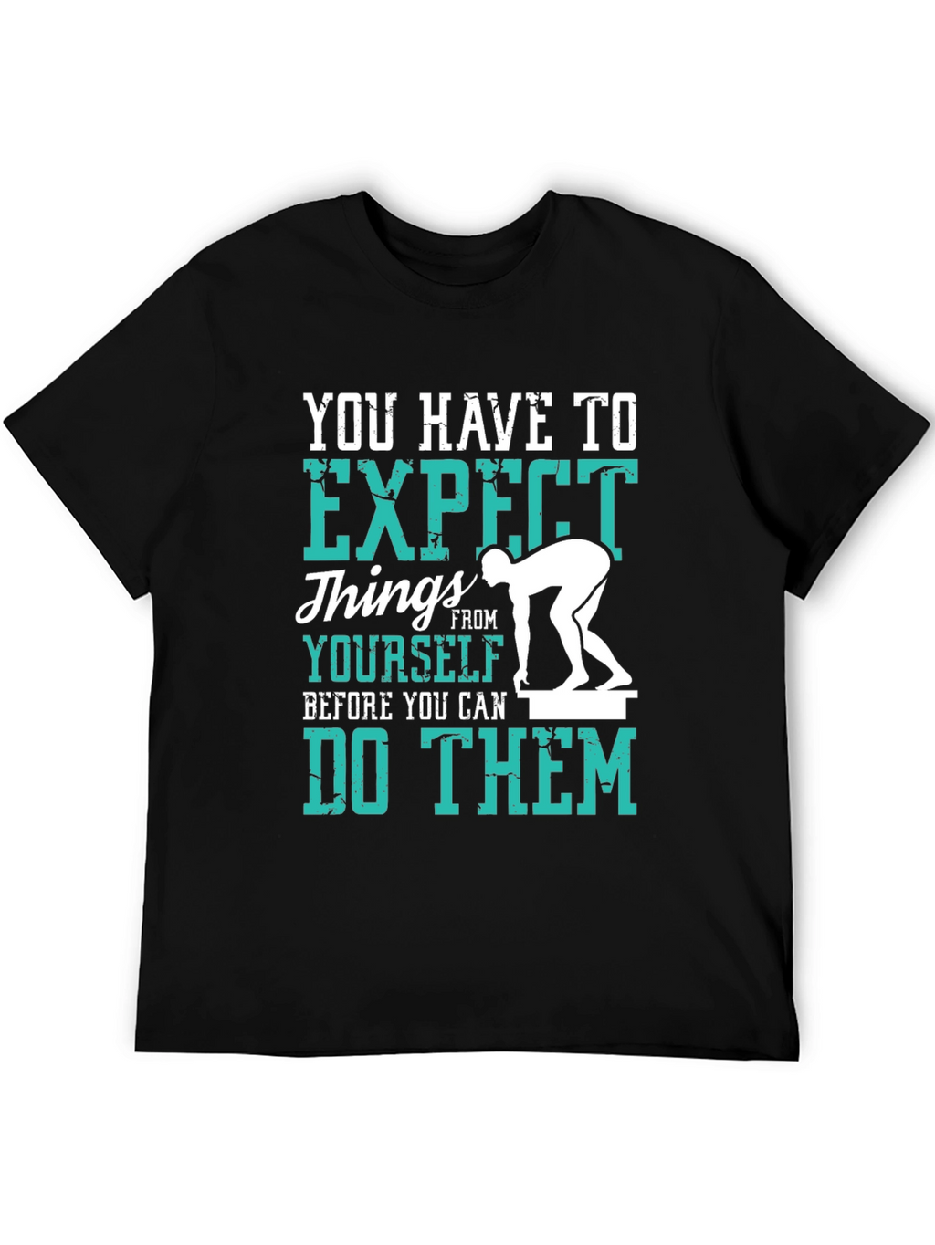 Expect Things Graphic Tee - Motivational T-Shirt