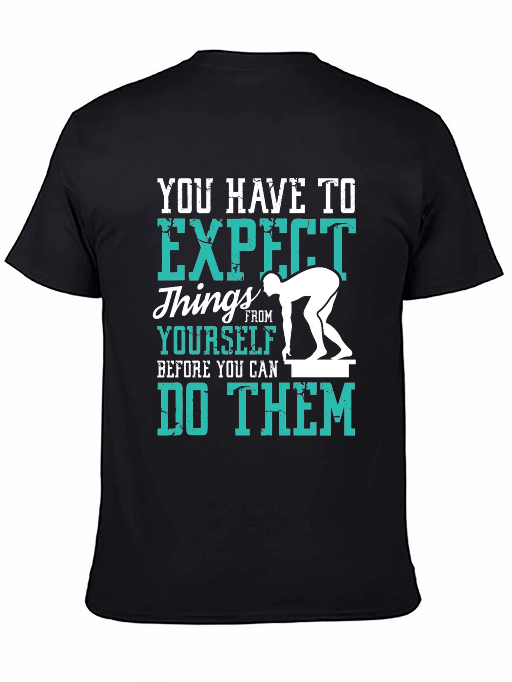 Expect Things Graphic Tee - Motivational T-Shirt