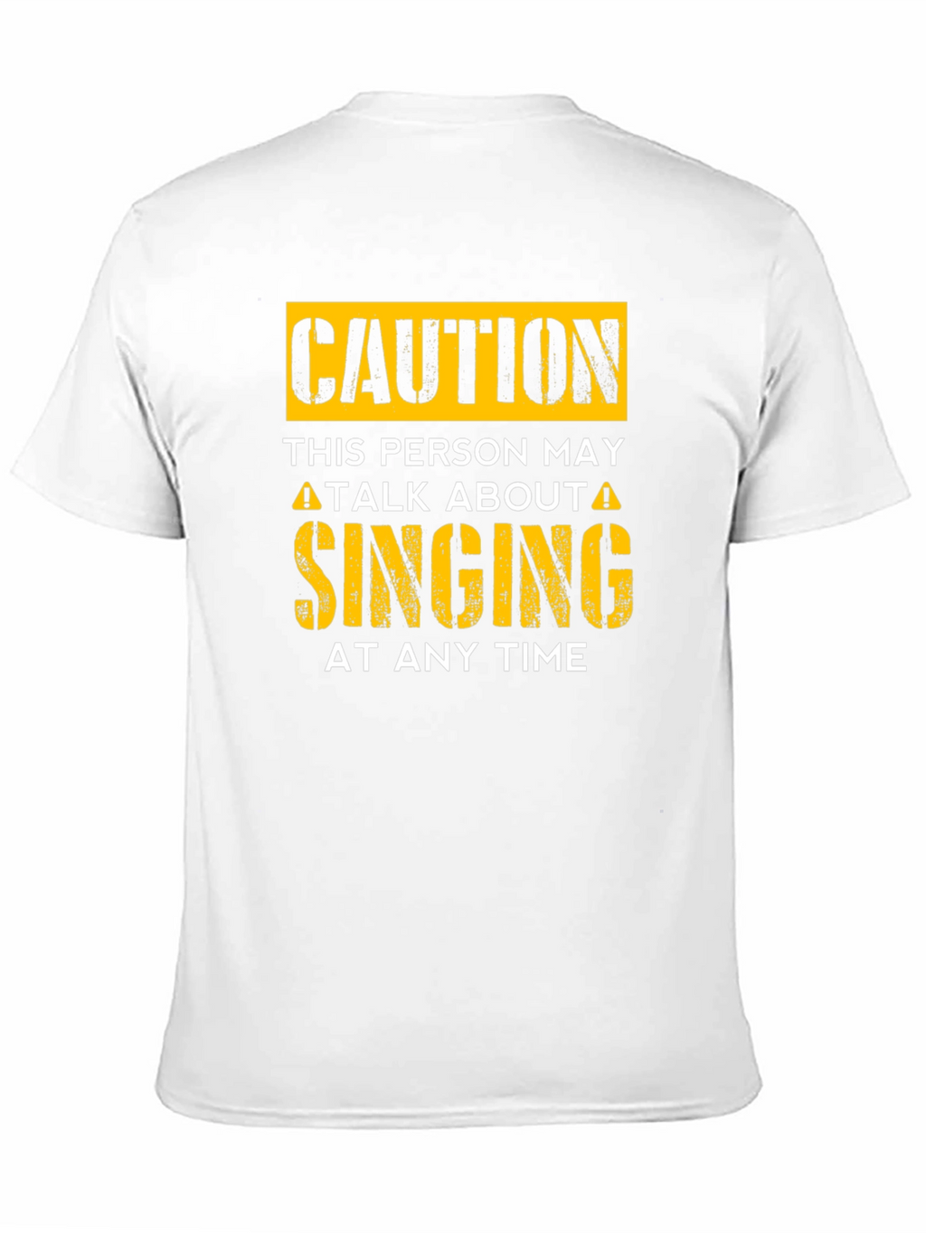 Caution May Talk About Singing T-Shirt
