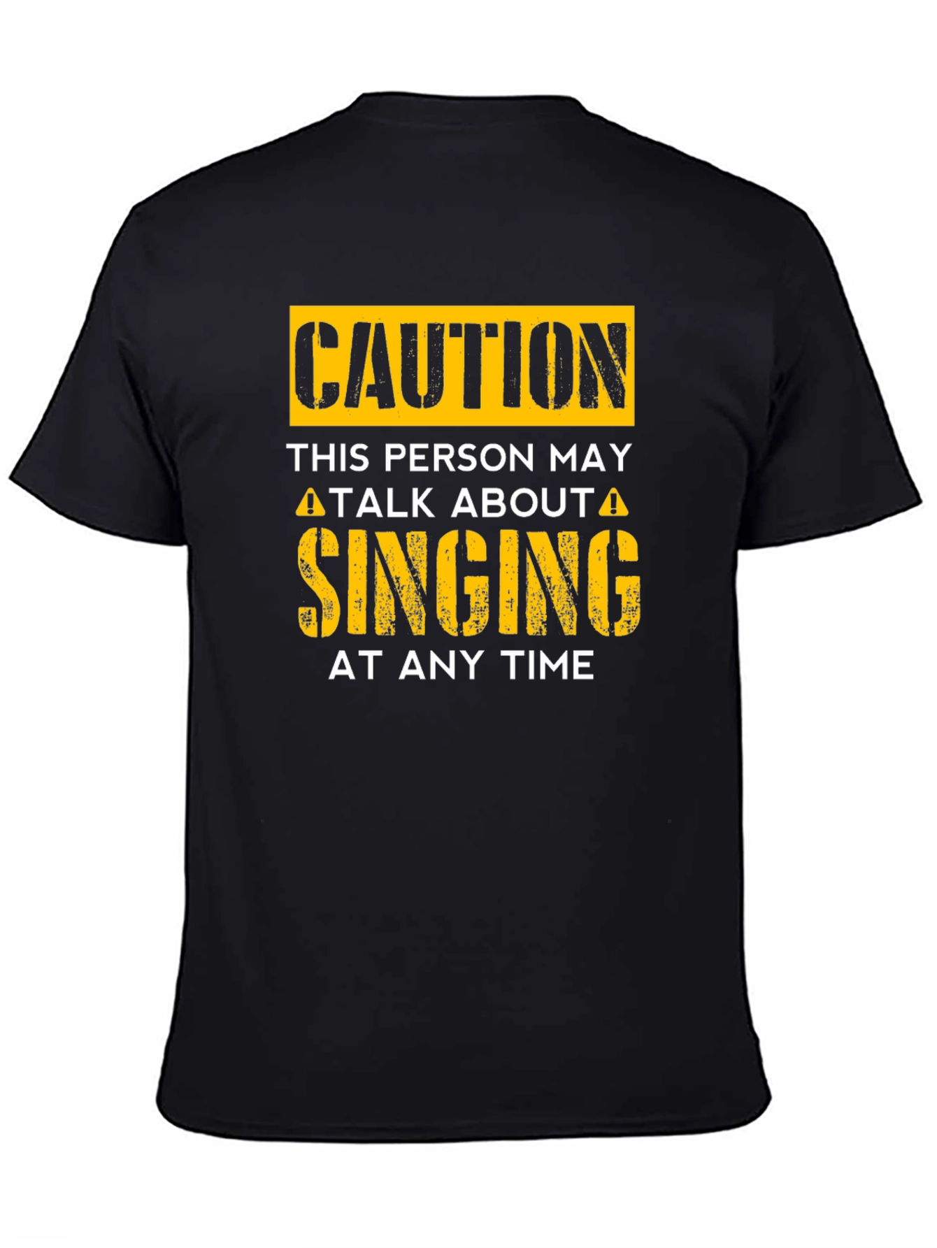 Caution May Talk About Singing T-Shirt