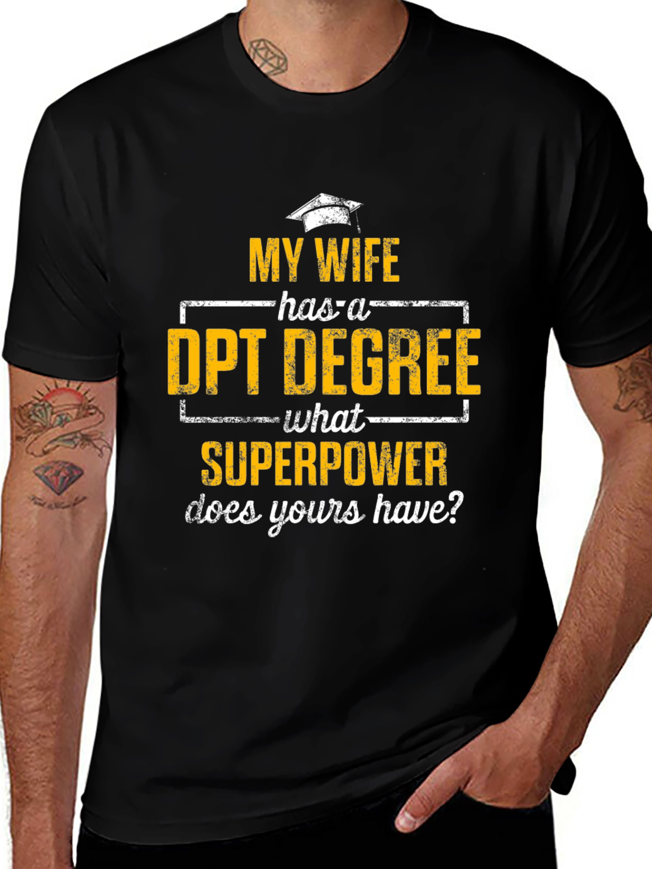 My Wife Has a DPT Degree T-Shirt