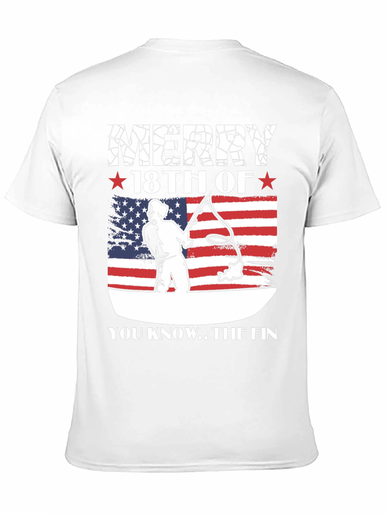Merry 18th of July Patriotic Fishing T-Shirt