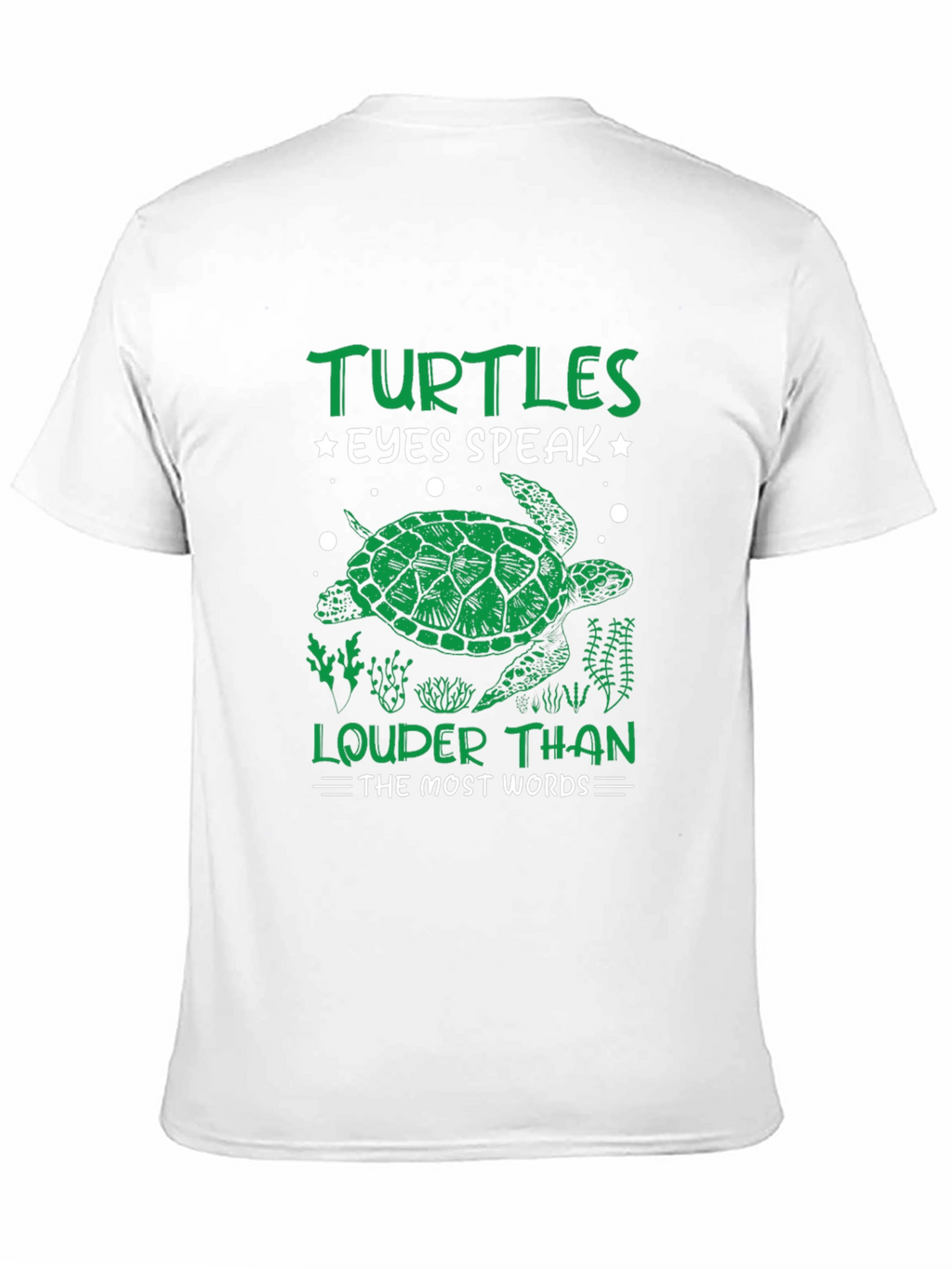 Turtles Eyes Speak Louder Than Words T-Shirt