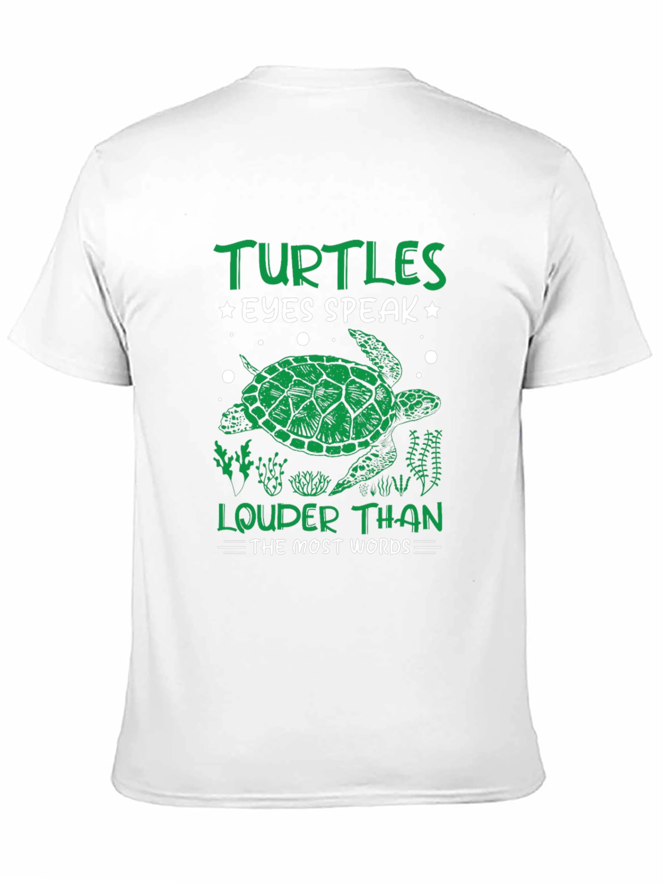 Turtles Eyes Speak Louder Than Words T-Shirt