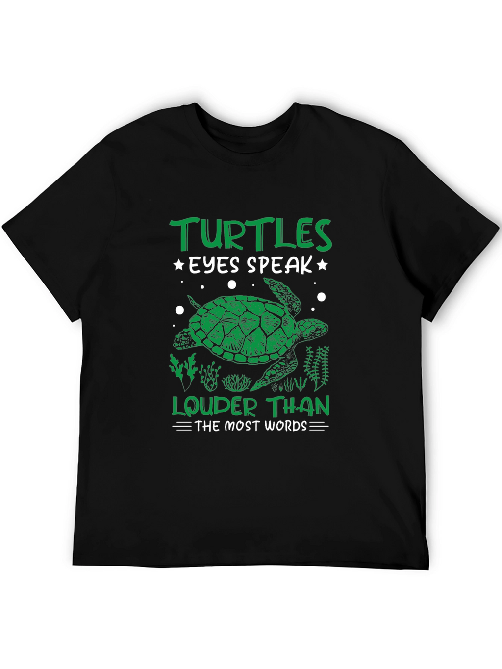 Turtles Eyes Speak Louder Than Words T-Shirt