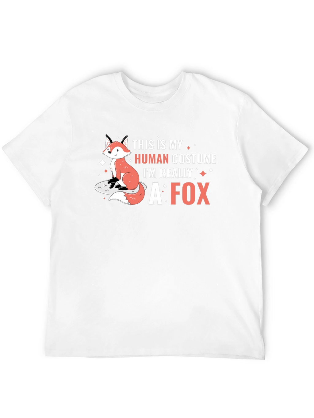 Human Costume Im Really A Fox T-Shirt