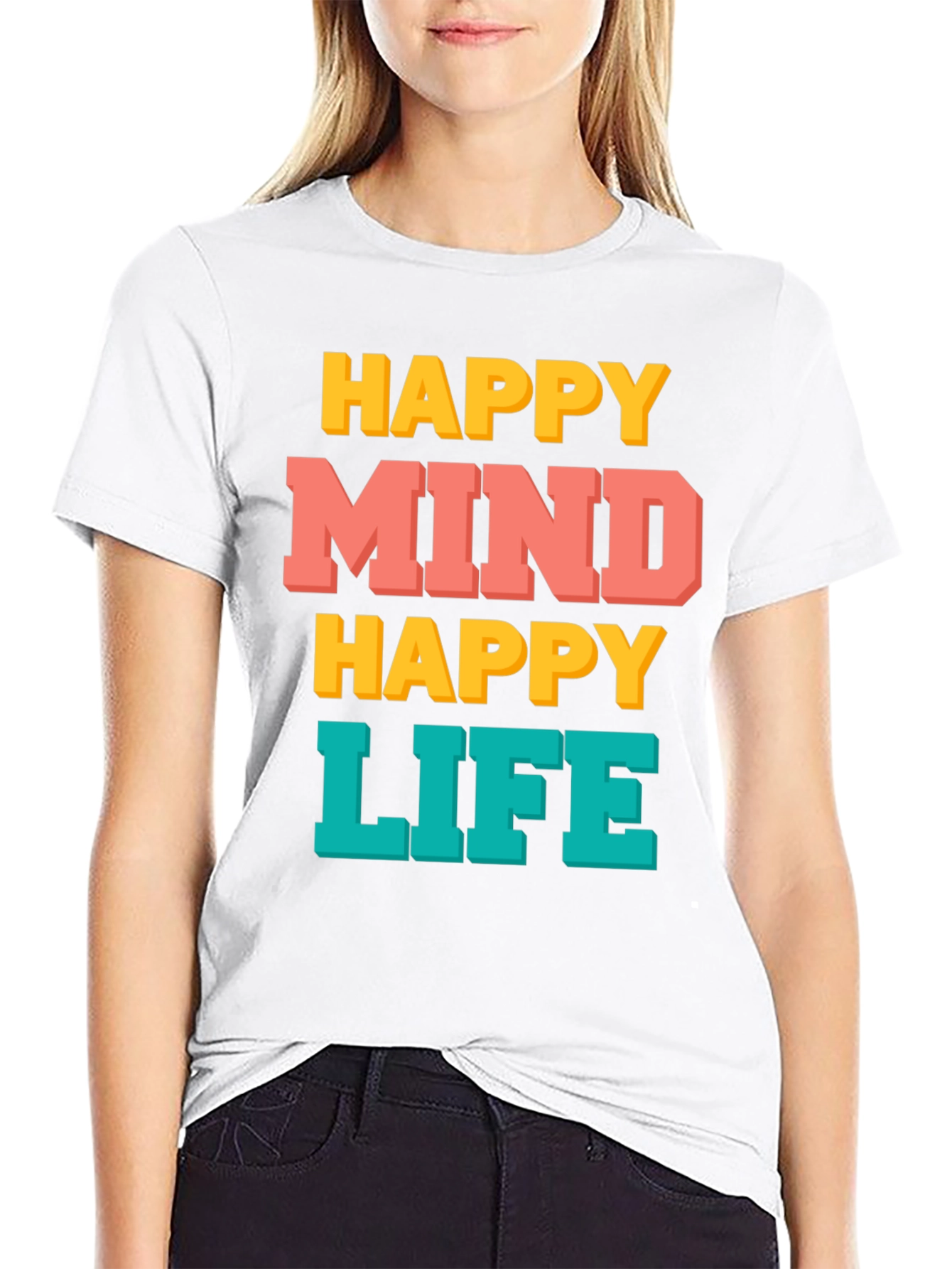 Happy Mind Happy Life Graphic T-Shirt