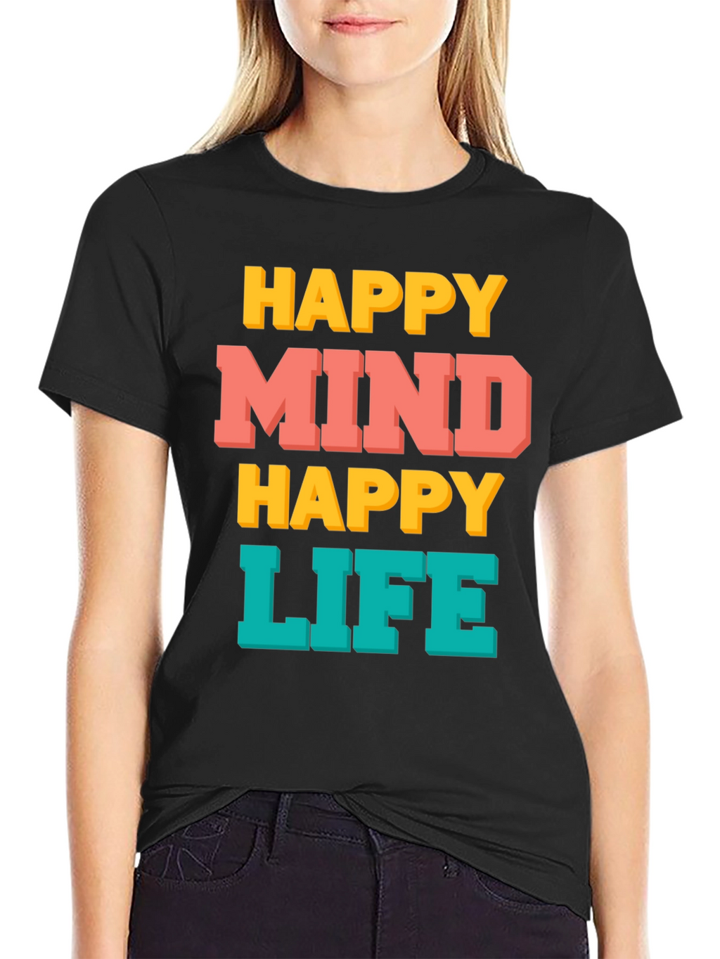 Happy Mind Happy Life Graphic T-Shirt