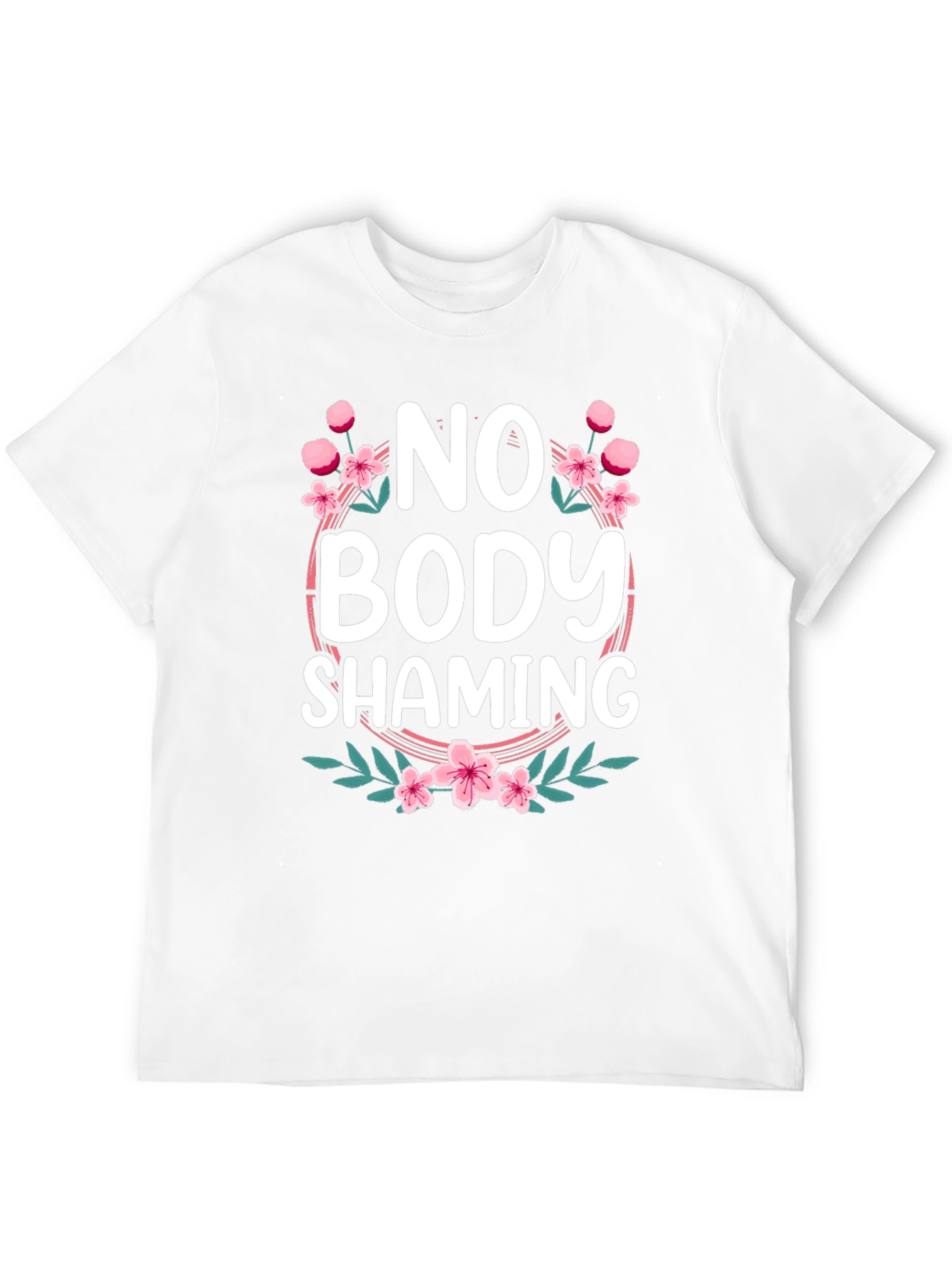 No Body Shaming Floral Graphic T-Shirt