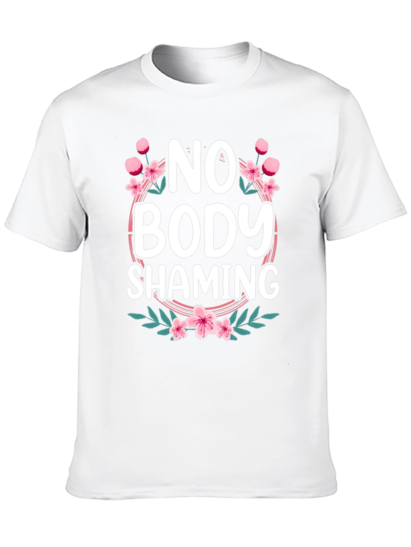 No Body Shaming Floral Graphic T-Shirt