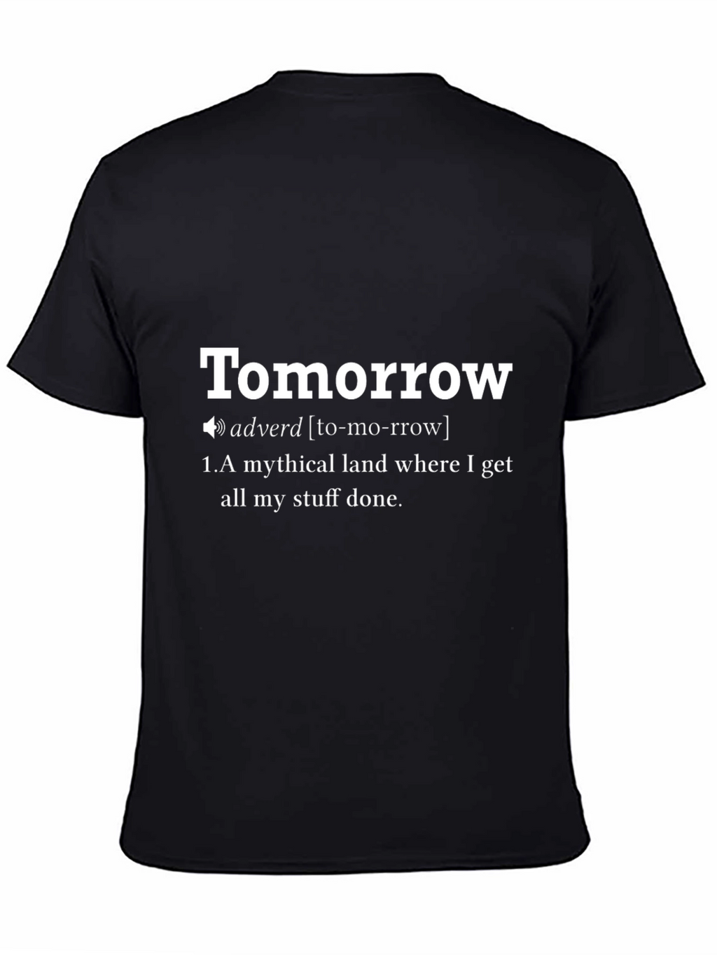 Tomorrow Definition T-Shirt - Funny Procrastination Tee