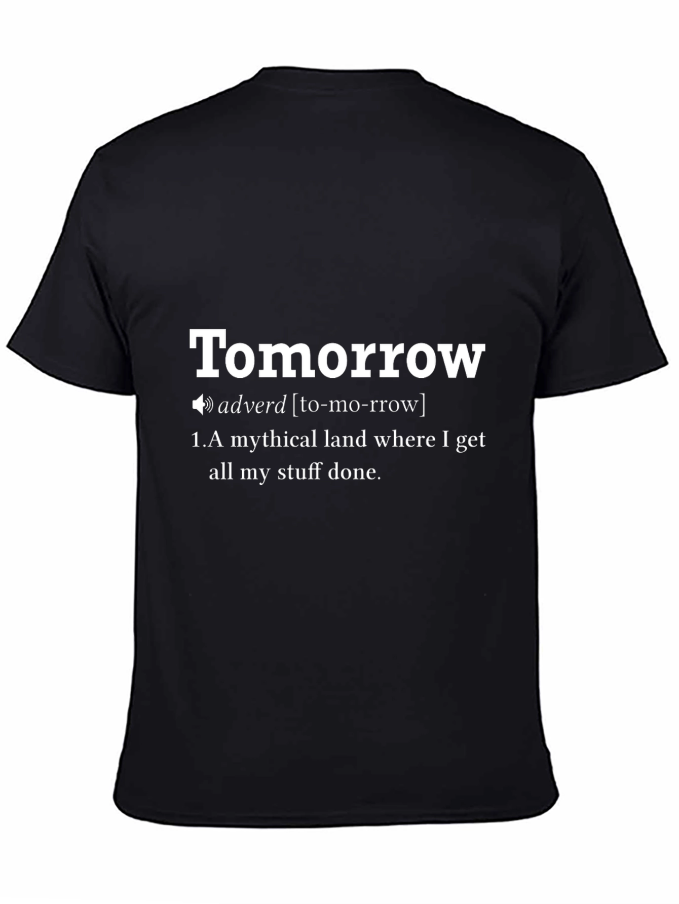 Tomorrow Definition T-Shirt - Funny Procrastination Tee