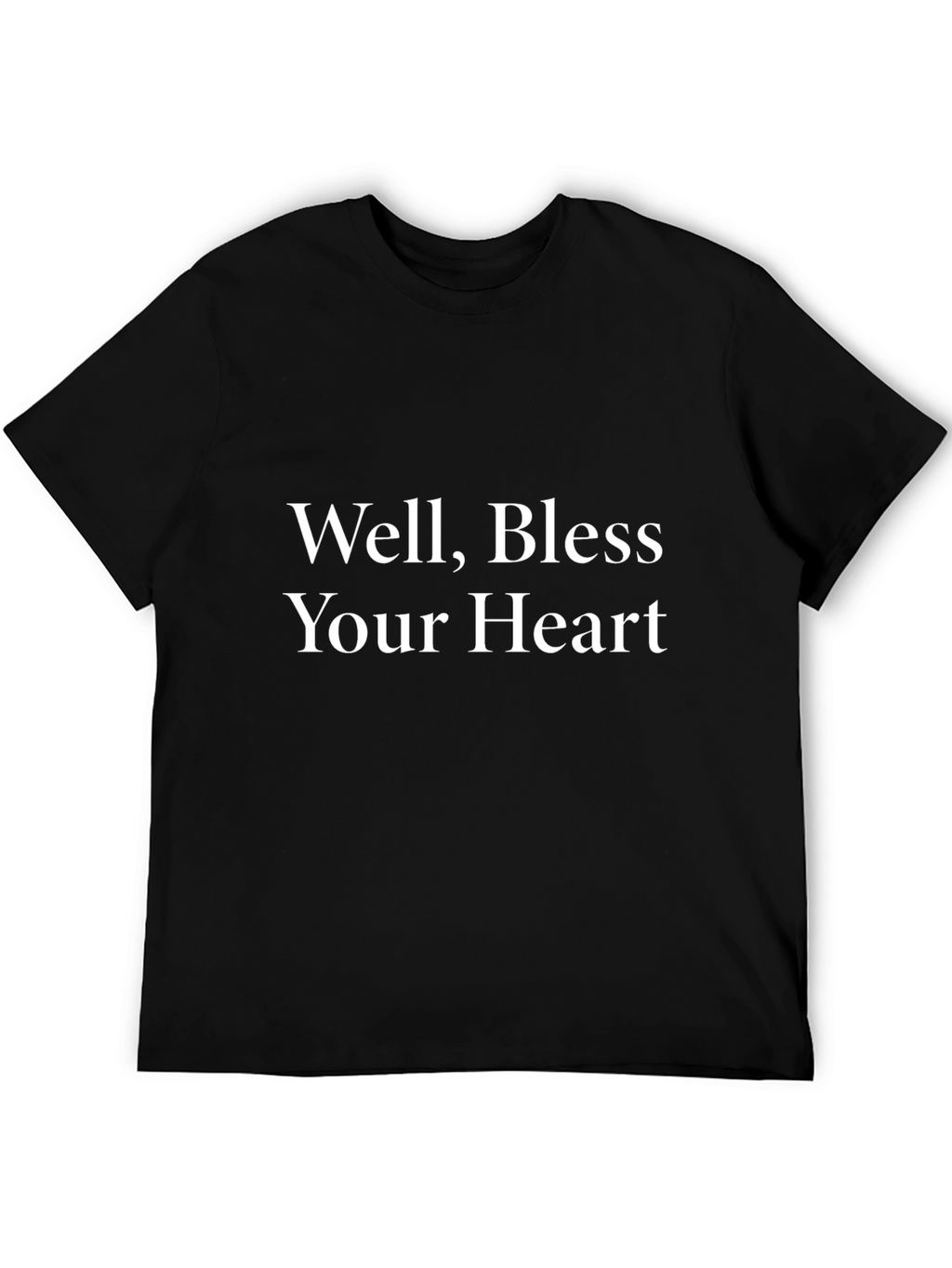 Well Bless Your Heart T-Shirt