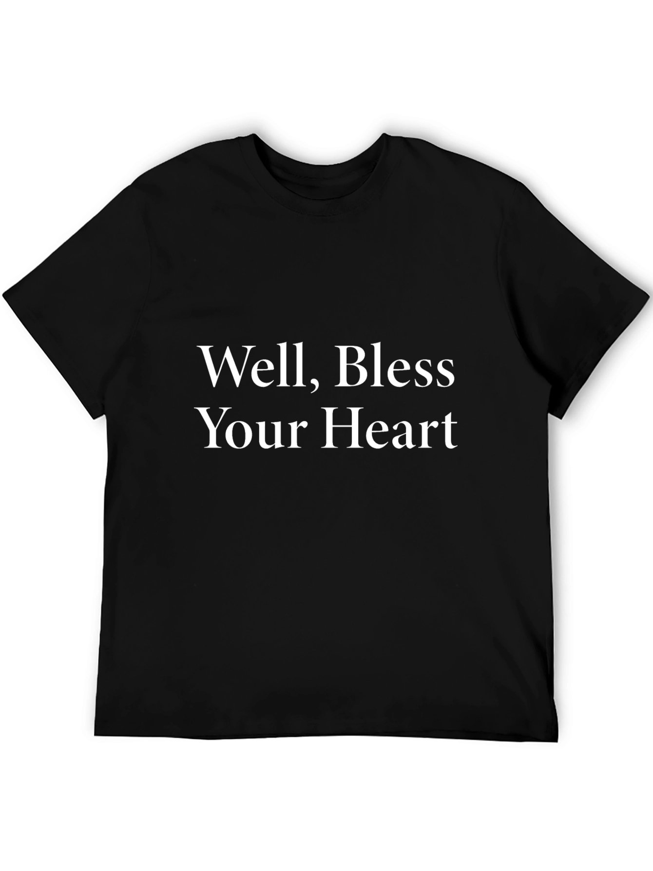 Well Bless Your Heart T-Shirt