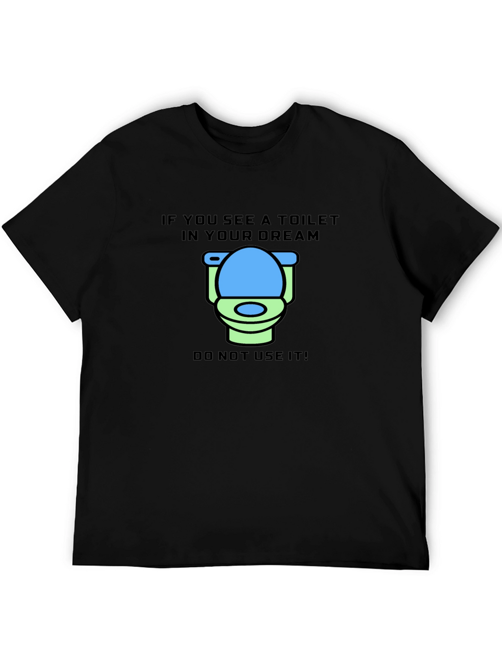 Dream Toilet T-Shirt - Funny Graphic Tee
