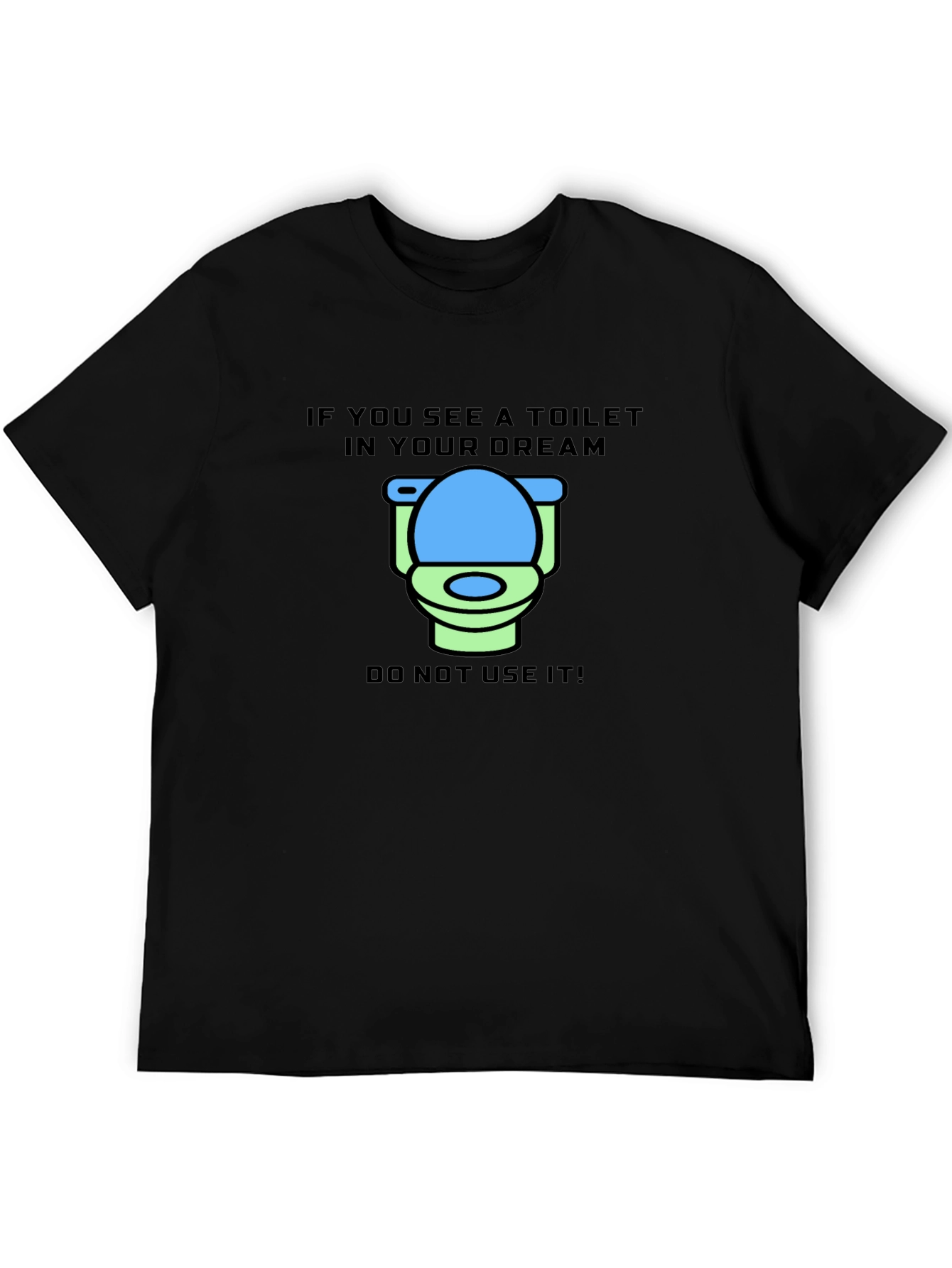 Dream Toilet T-Shirt - Funny Graphic Tee