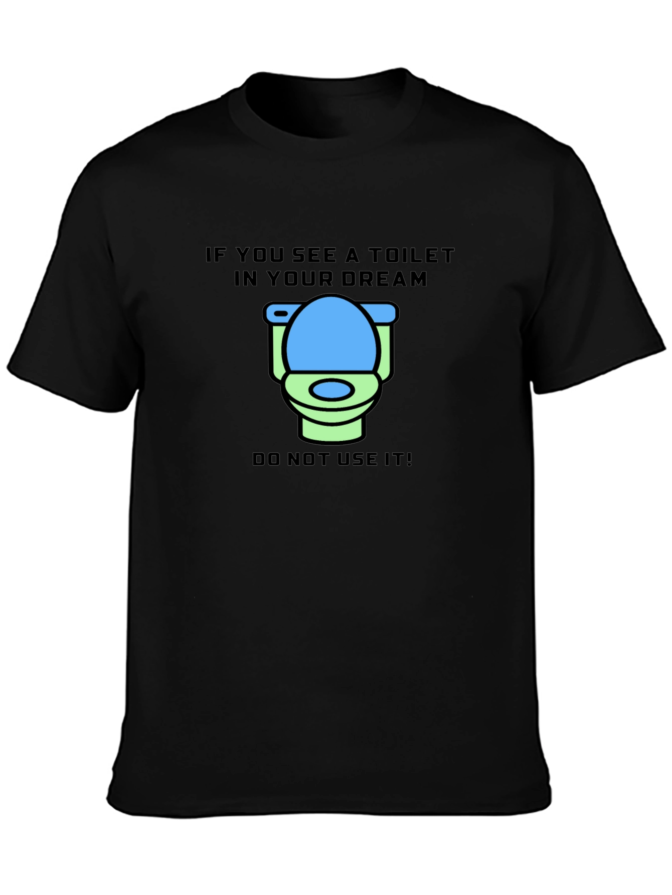 Dream Toilet T-Shirt - Funny Graphic Tee