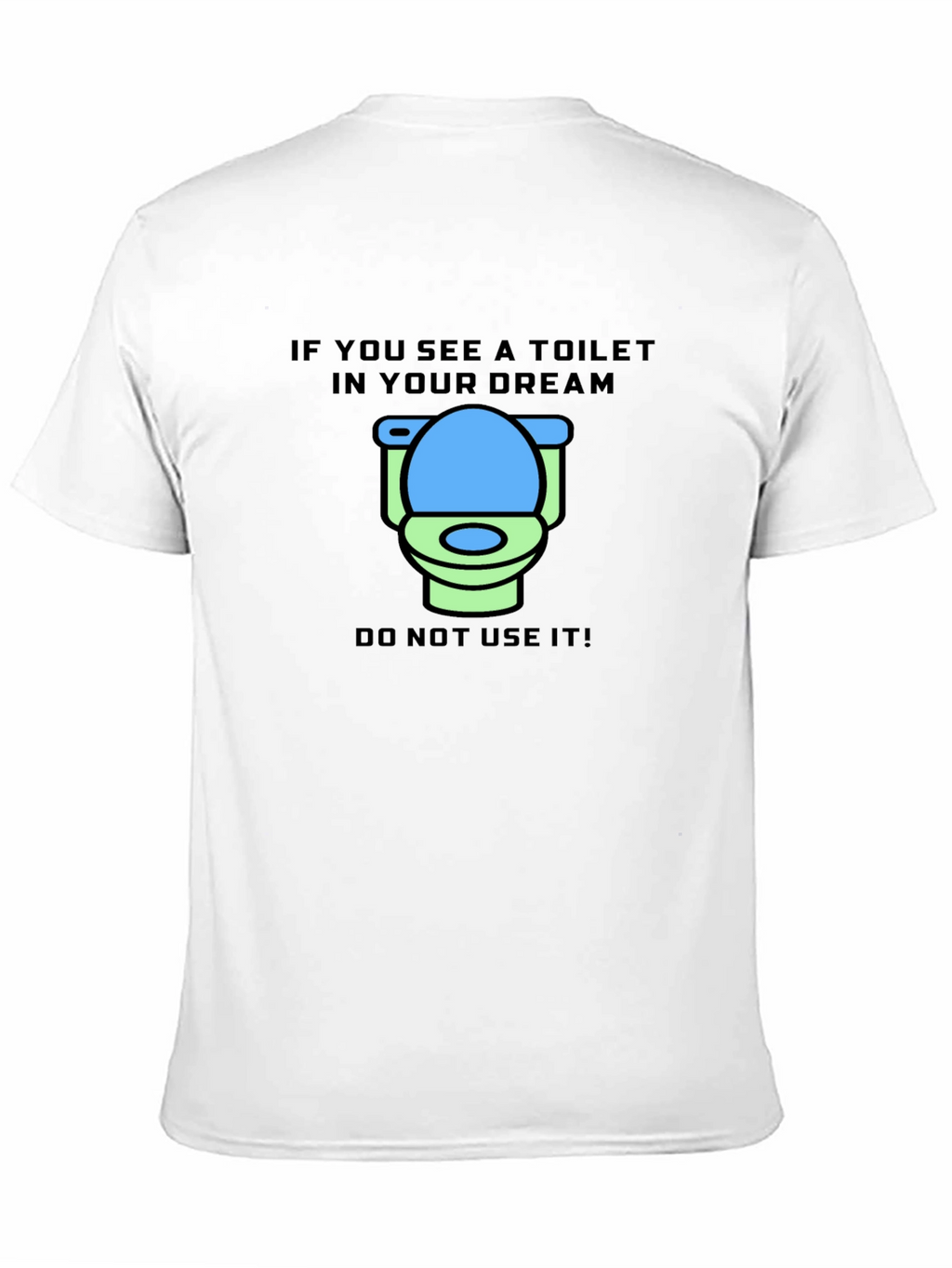 Dream Toilet T-Shirt - Funny Graphic Tee