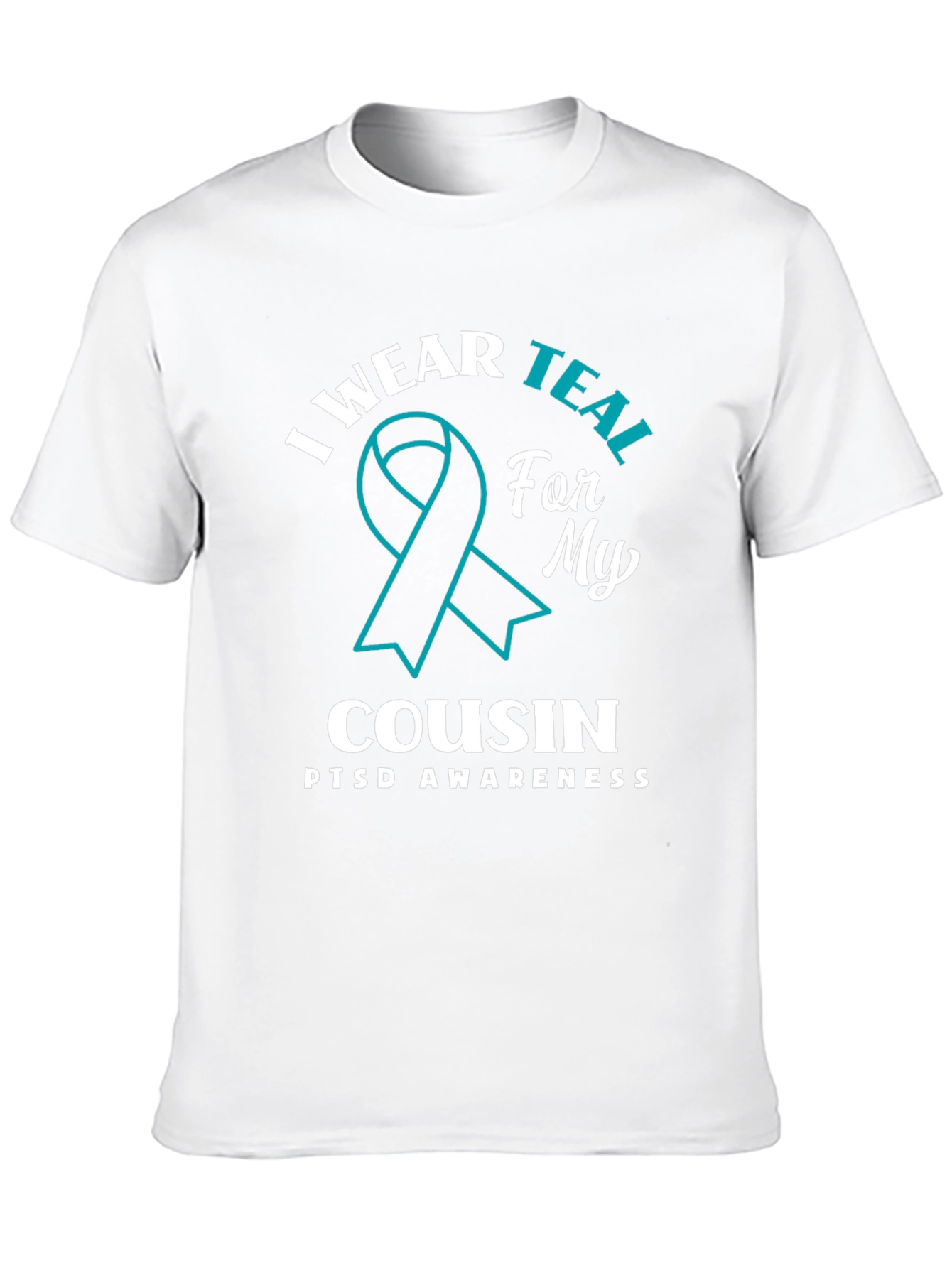 Teal Ribbon PTSD Awareness Cousin T-Shirt