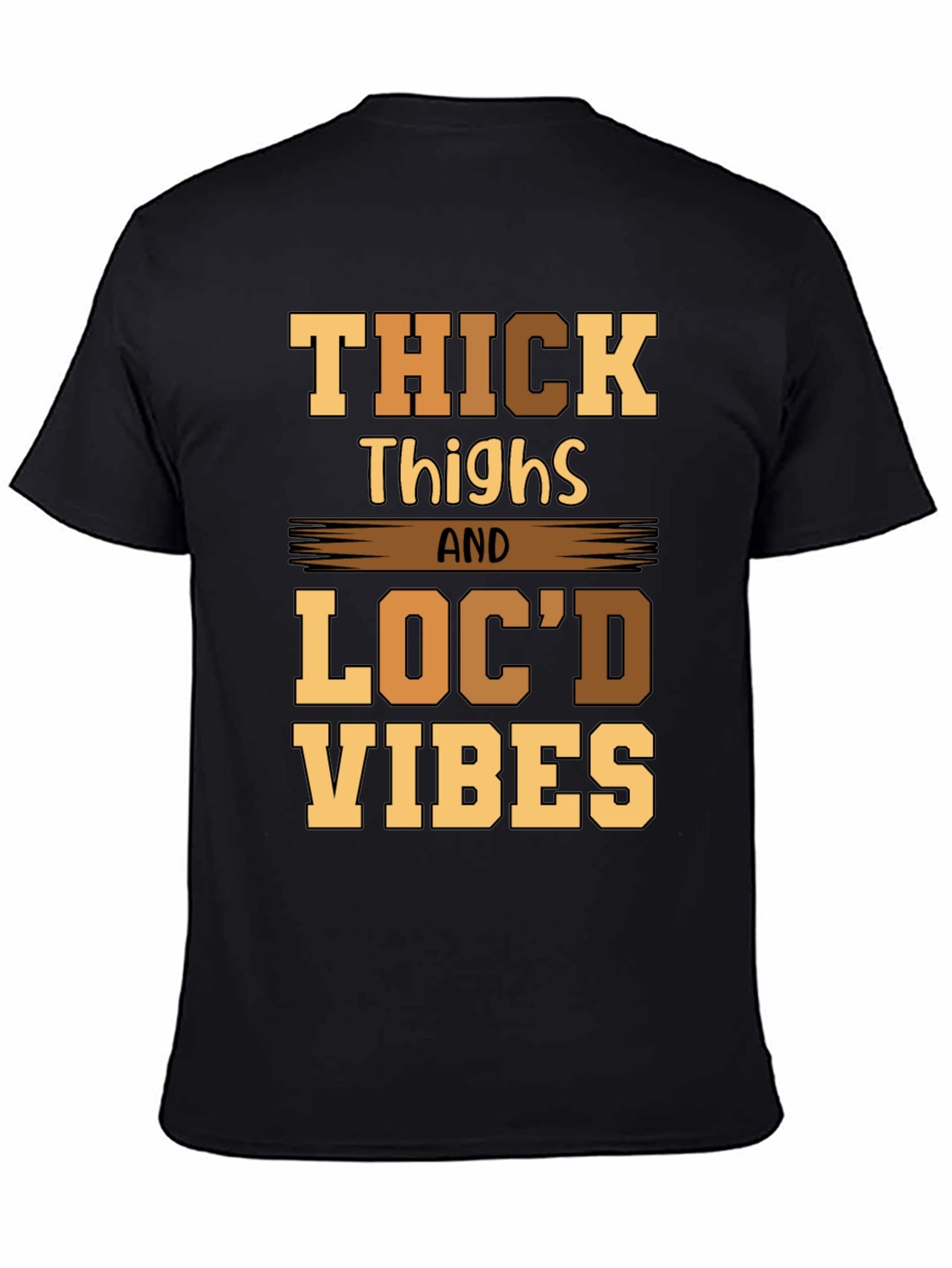 Thick Thighs Locd Vibes Graphic Tee