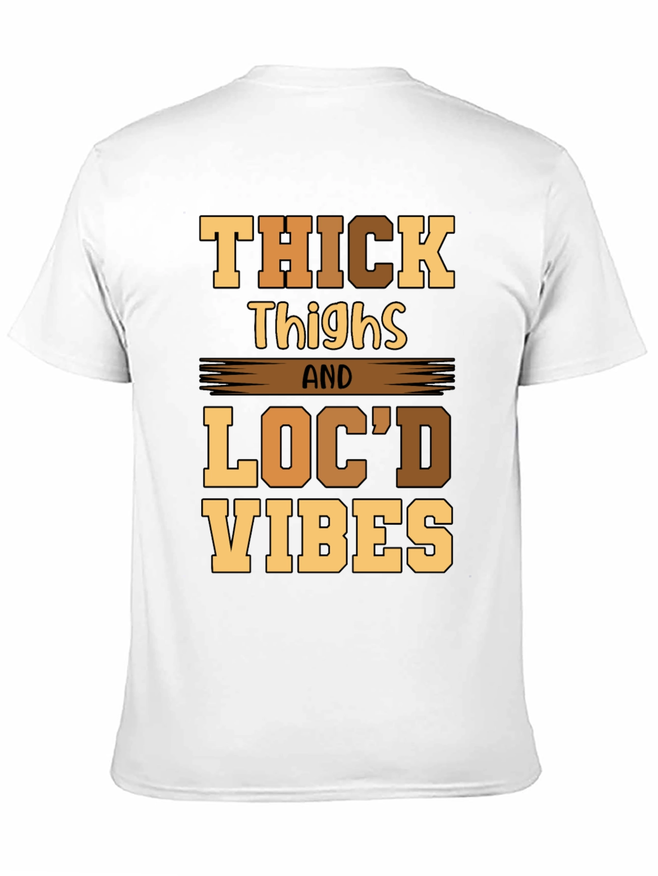 Thick Thighs Locd Vibes Graphic Tee