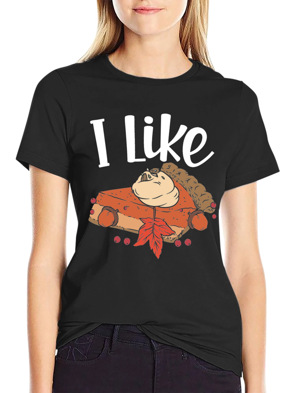 I Like Pumpkin Pie T-Shirt - Thanksgiving Festive Wear