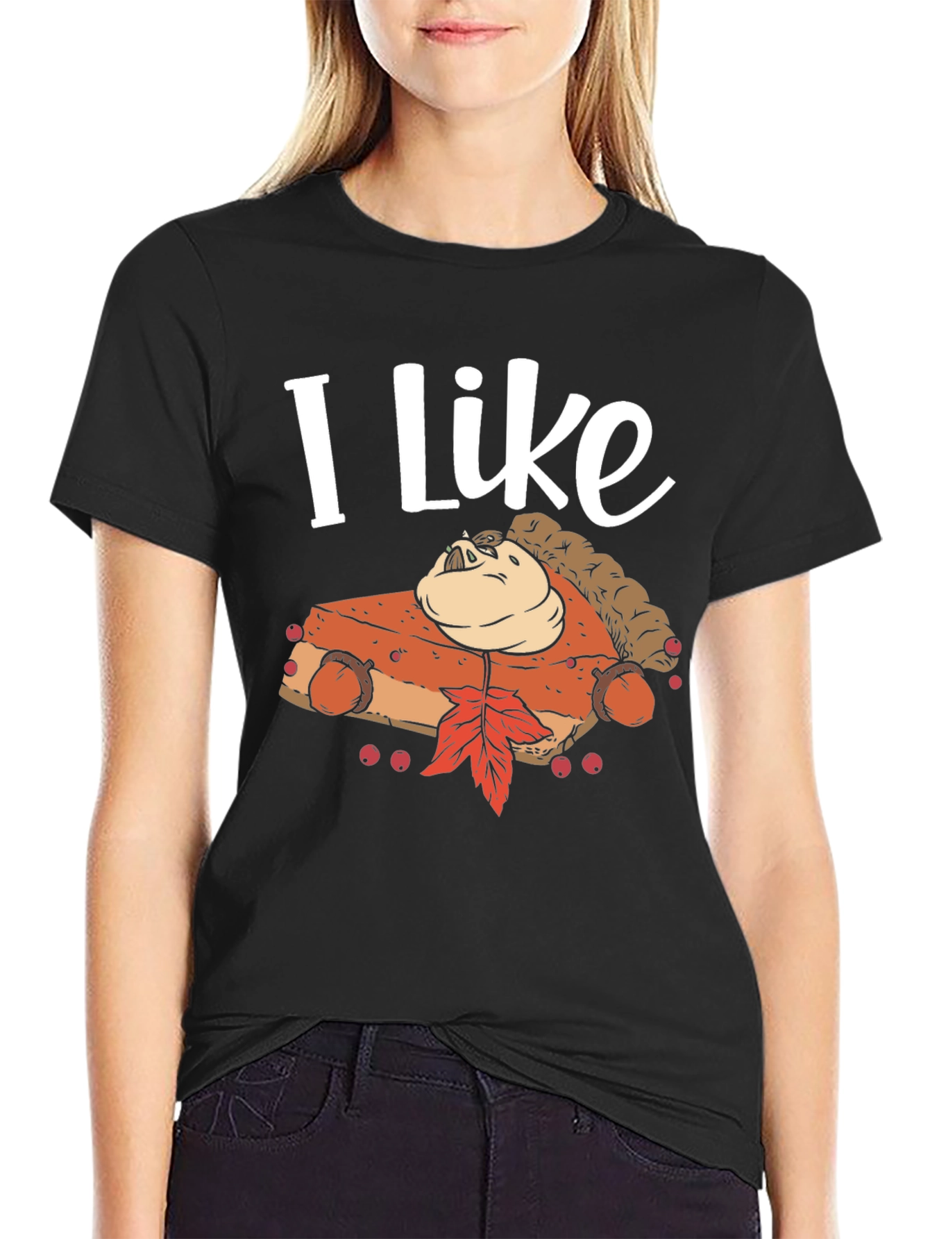 I Like Pumpkin Pie T-Shirt - Thanksgiving Festive Wear