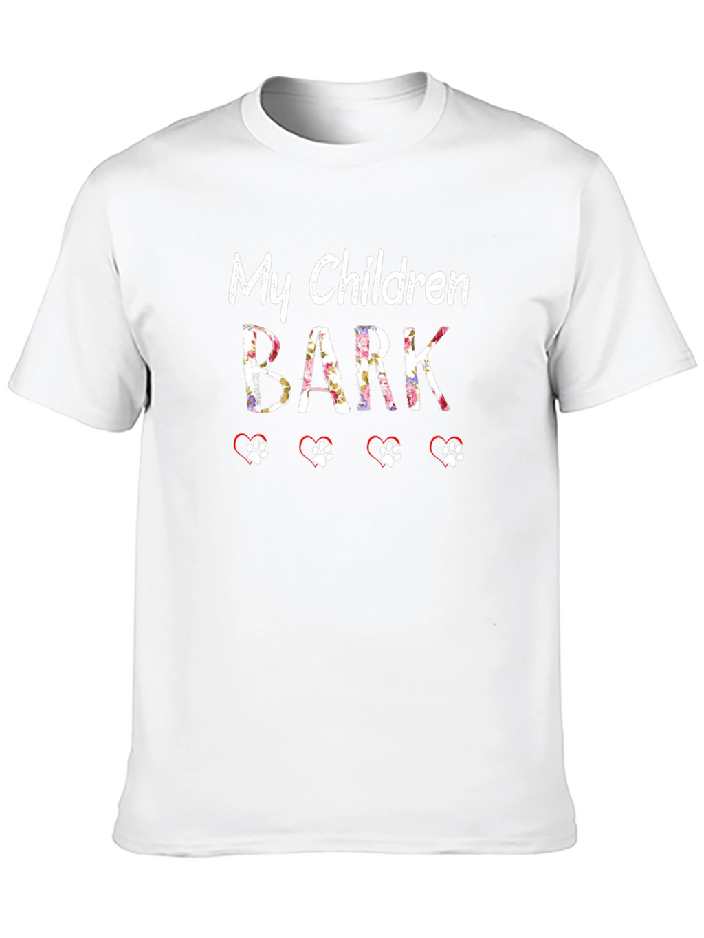 My Children Bark T-Shirt