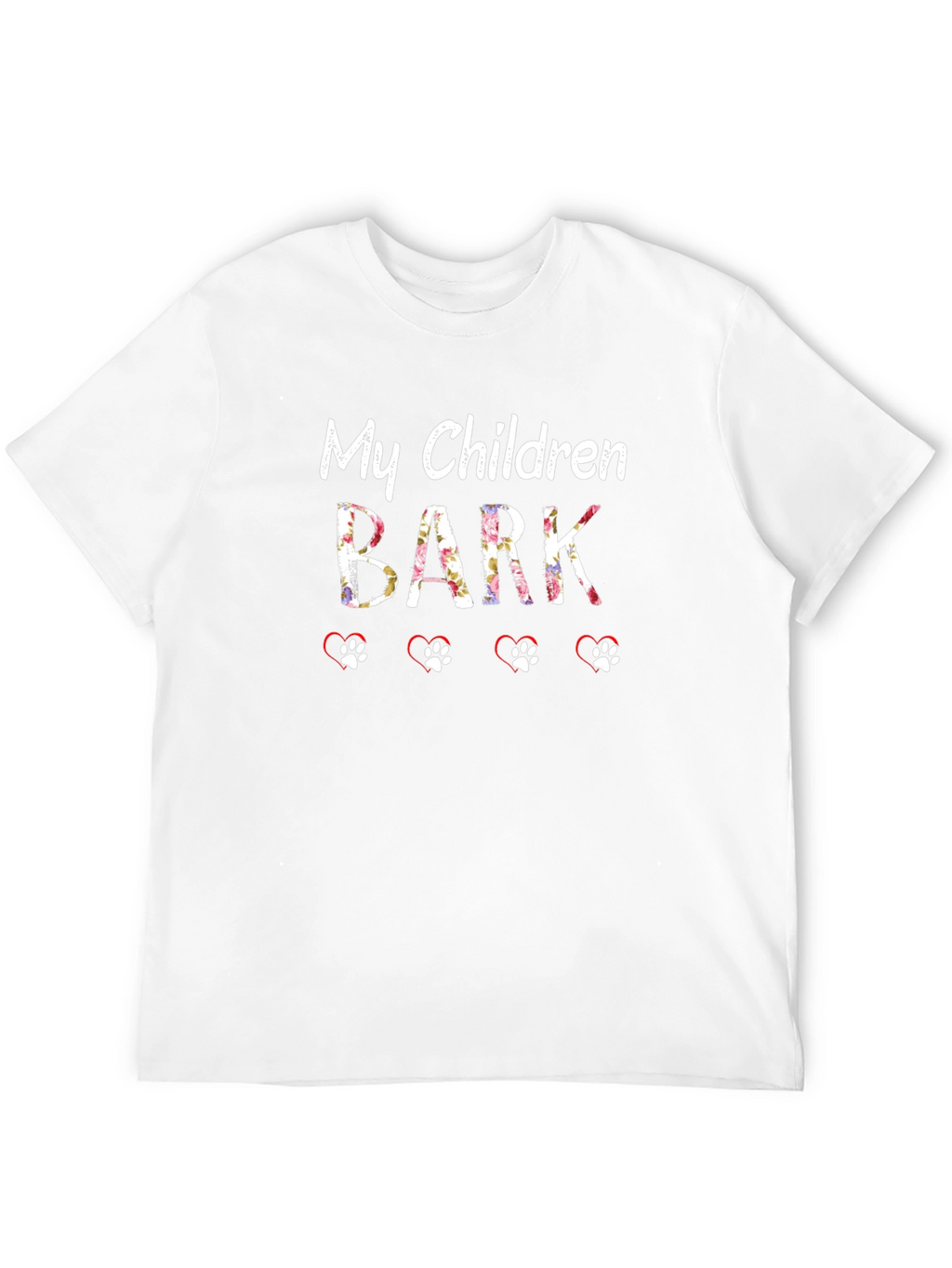My Children Bark T-Shirt