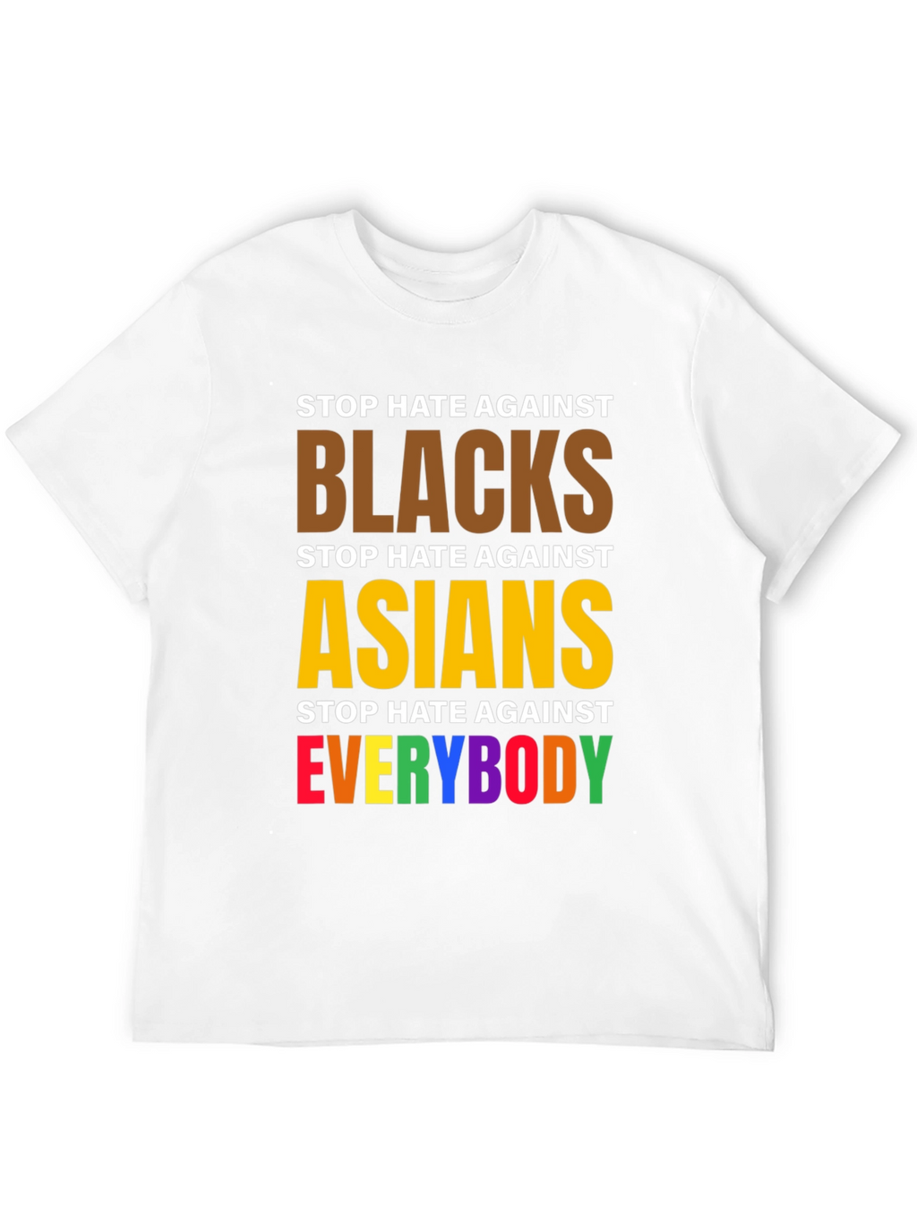 Stop Hate Against Everybody Graphic Tee