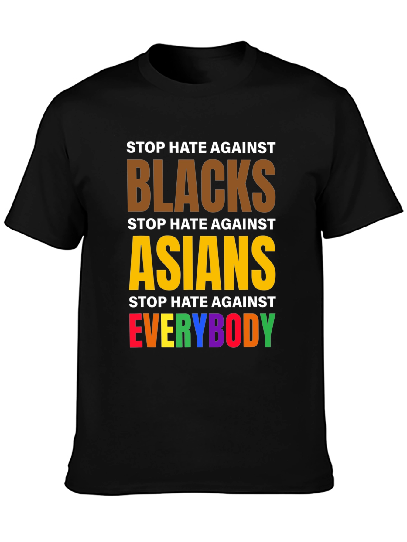 Stop Hate Against Everybody Graphic Tee