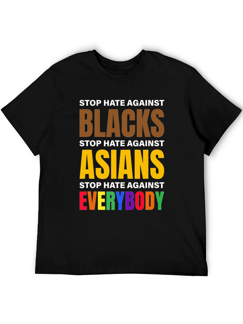 Stop Hate Against Everybody Graphic Tee