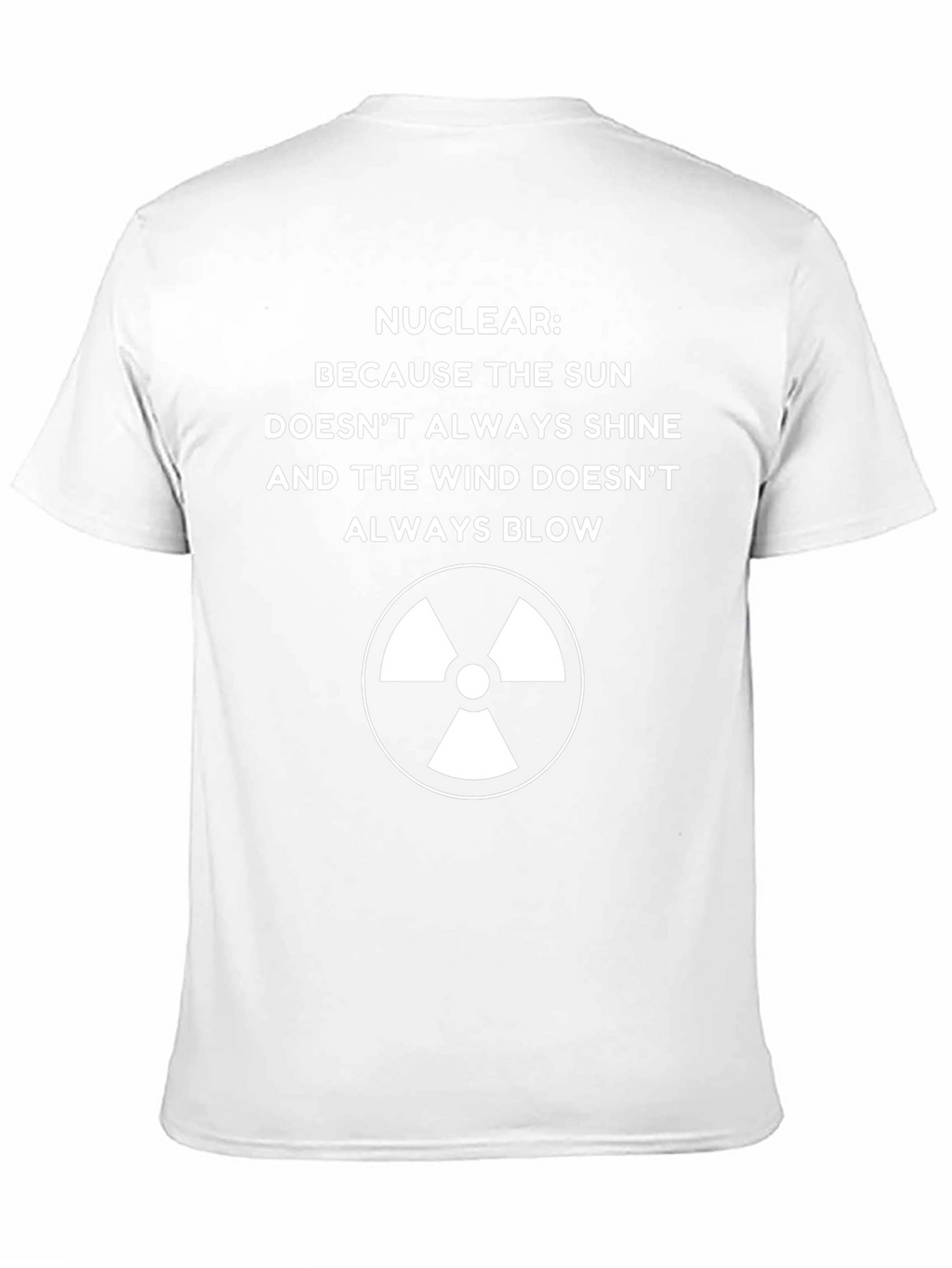 Nuclear Energy T-Shirt - Sun and Wind Alternative Tee
