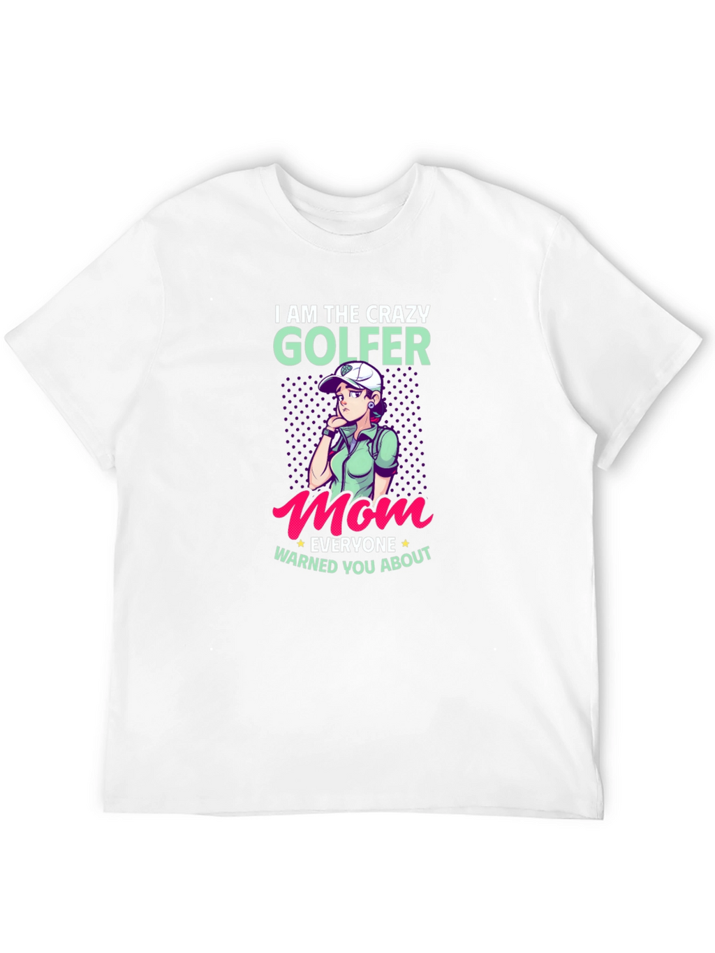 Crazy Golfer Mom T-Shirt