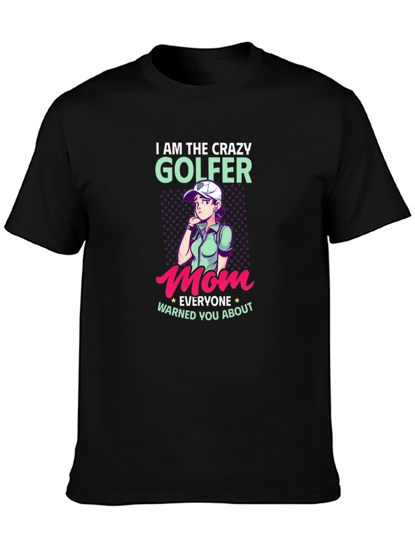 Crazy Golfer Mom T-Shirt