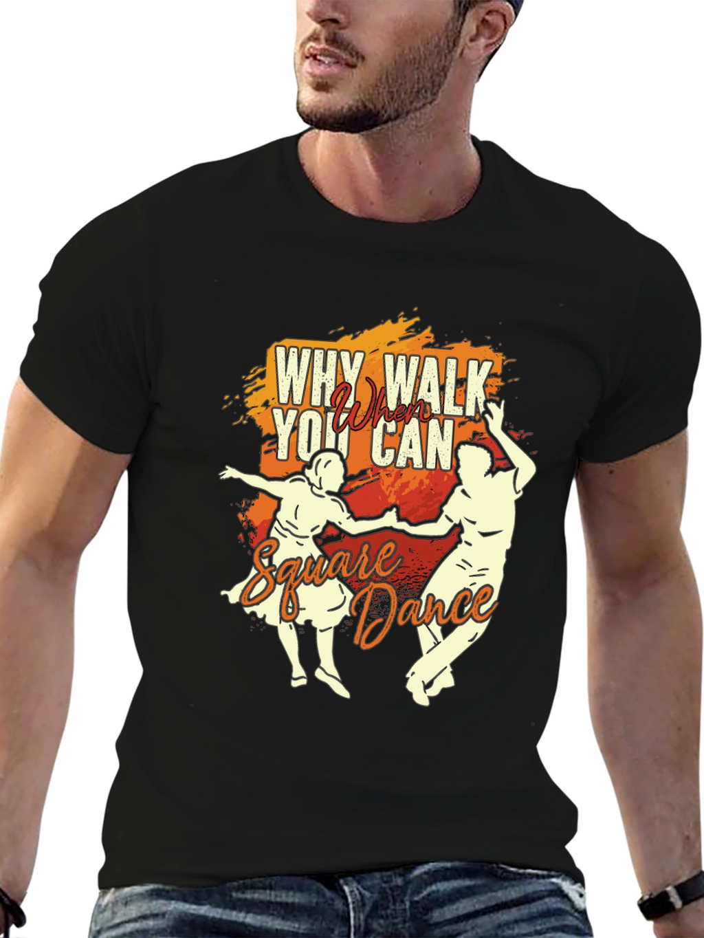 Why Walk When You Can Square Dance T-Shirt