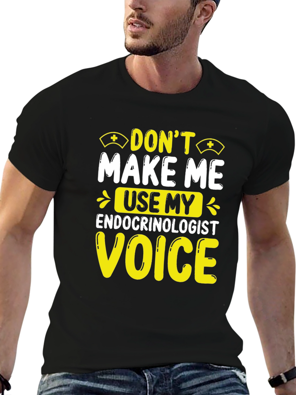 Endocrinologist Voice T-Shirt - Funny Doctor Tee