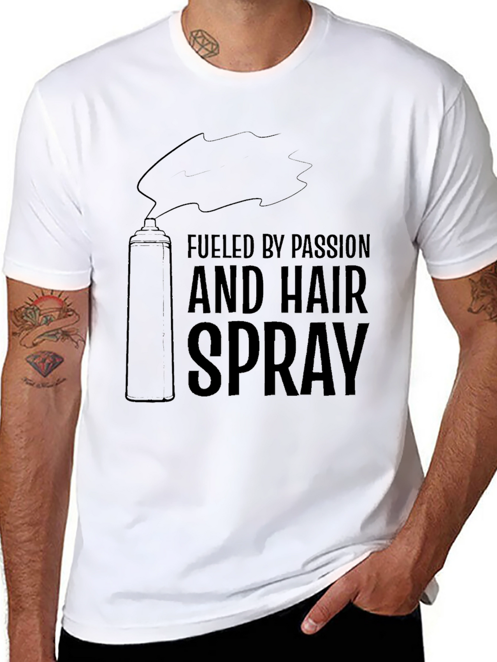 Fueled By Passion & Hairspray T-Shirt
