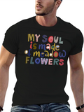 My Soul is Made of Meadow Flowers T-Shirt