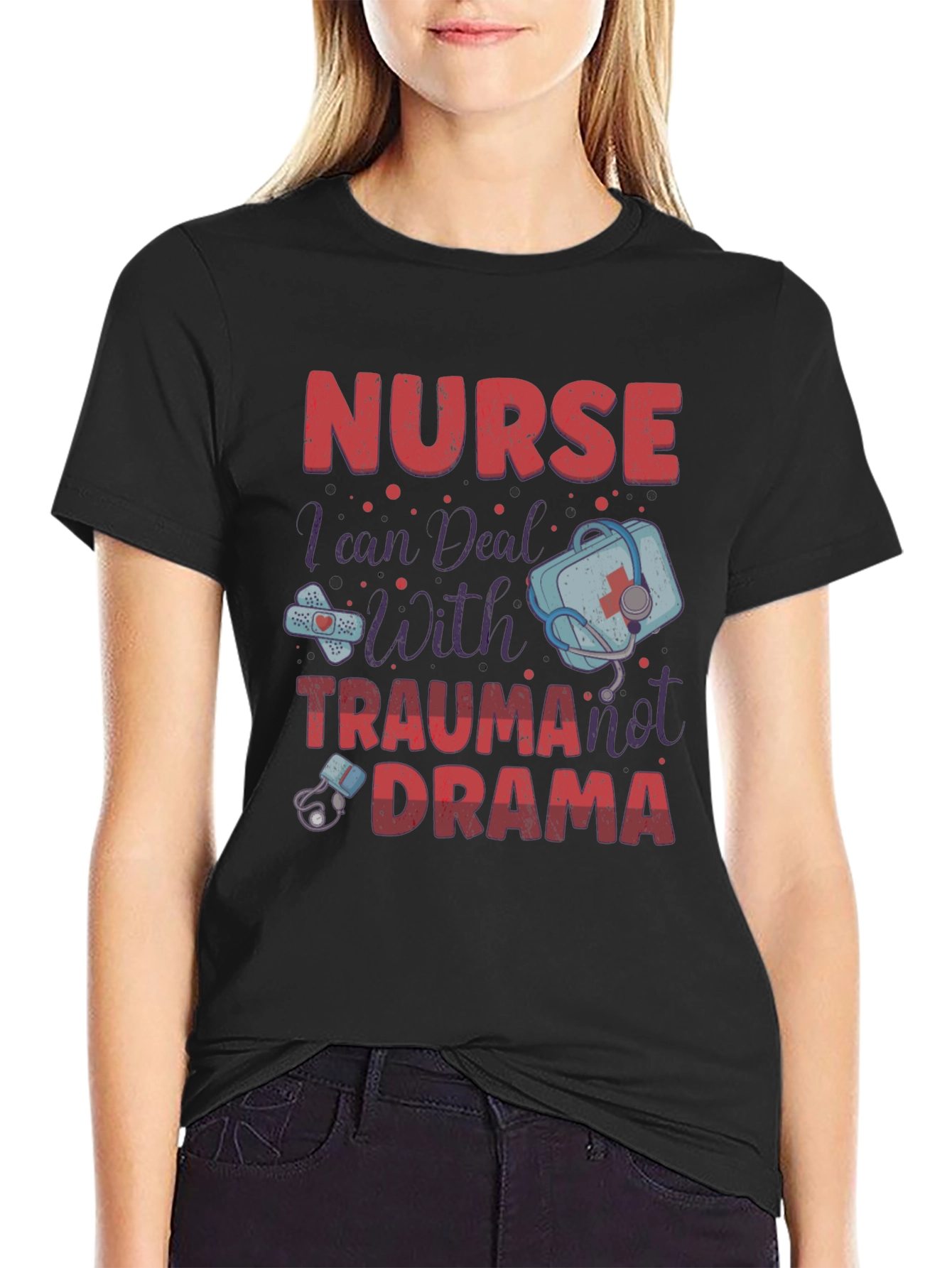 Nurse Trauma Drama T-Shirt - Medical Humor Apparel