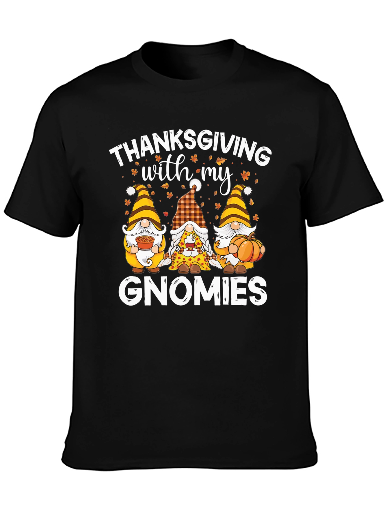 Thanksgiving with my Gnomies T-Shirt